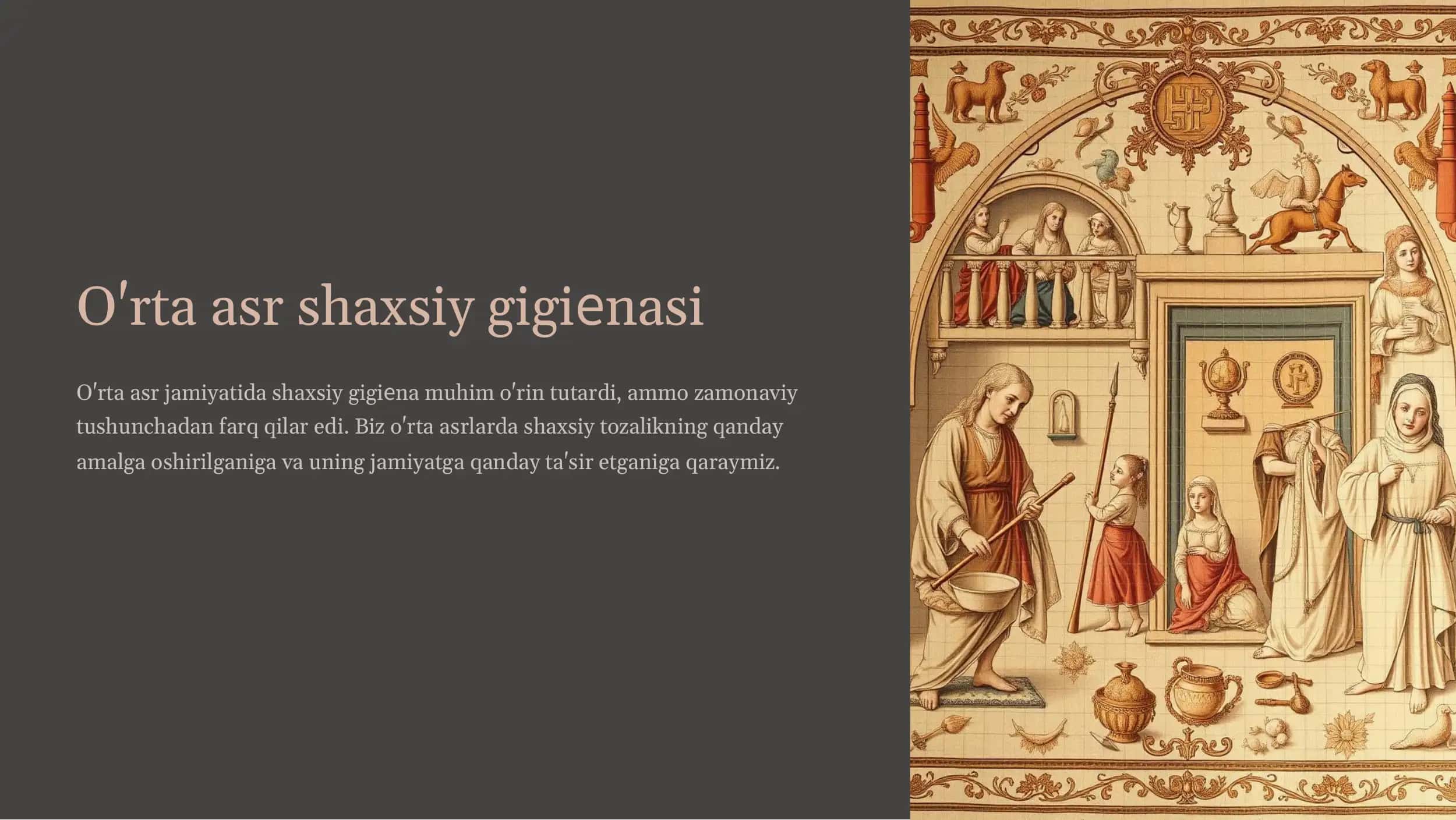 O'rta asr shaxsiy gigiyenasi 1