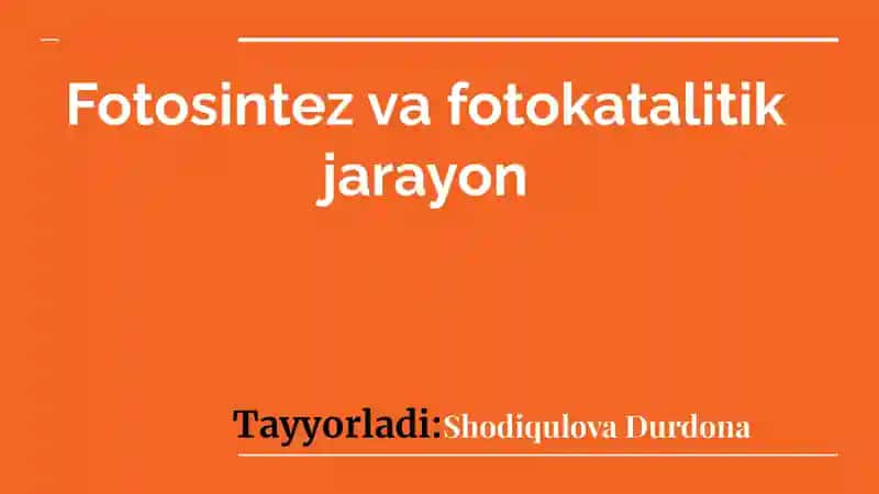 Fotosintez va fotokatalitik jarayon