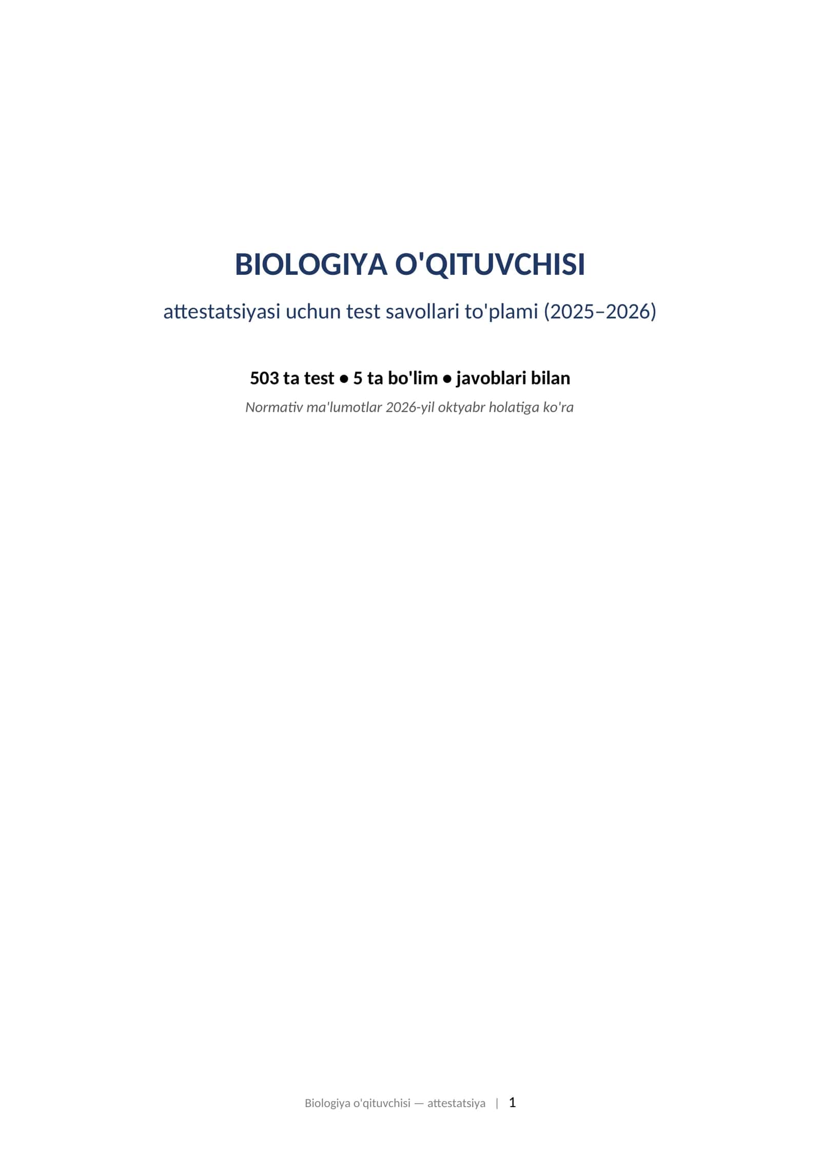 BIOLOGIYA O'QITUVCHISI attestatsiyasi uchun test savollari to'plami (2025–2026) 503 ta test • 1