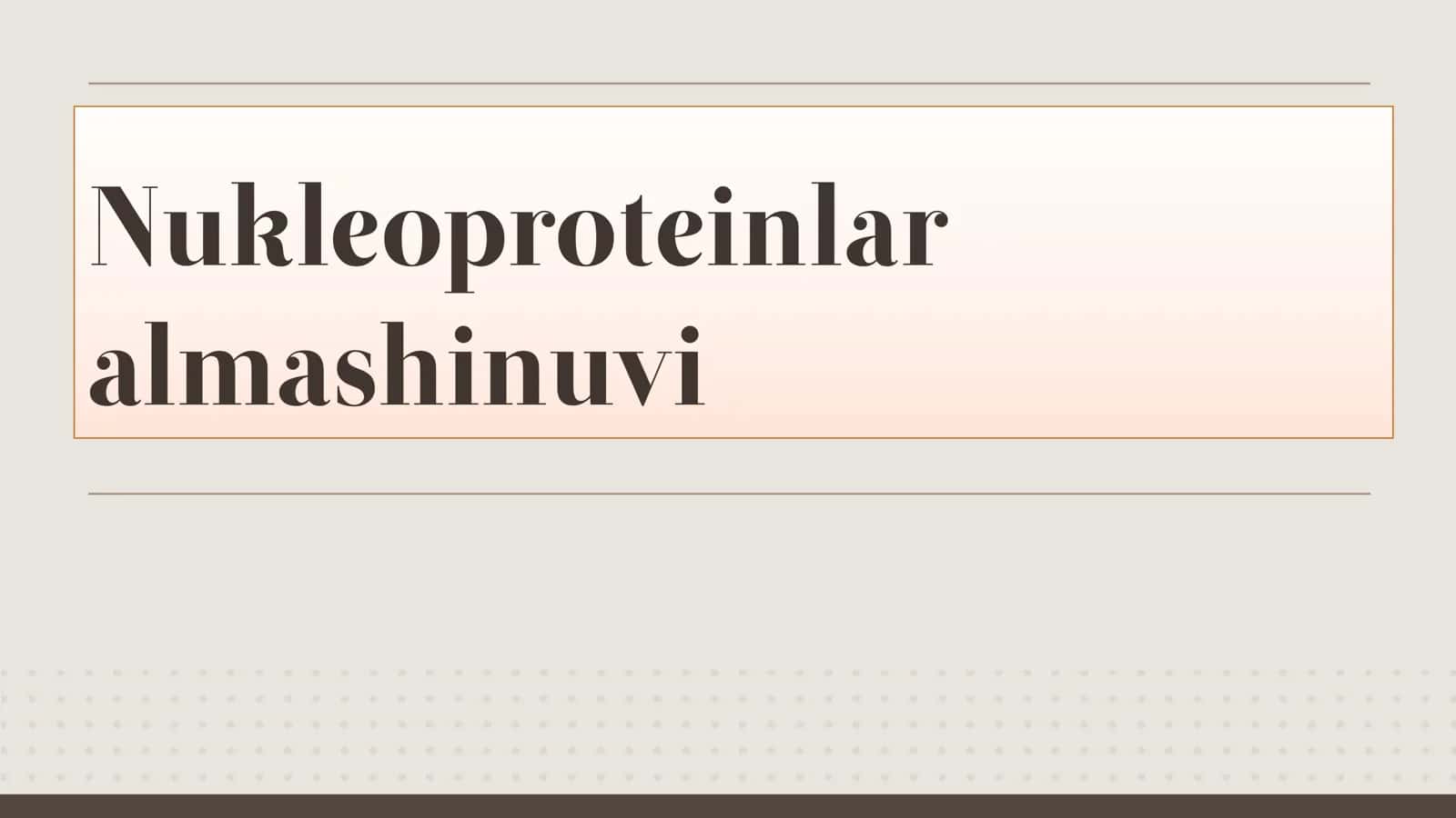 Nukleoproteinlar 1