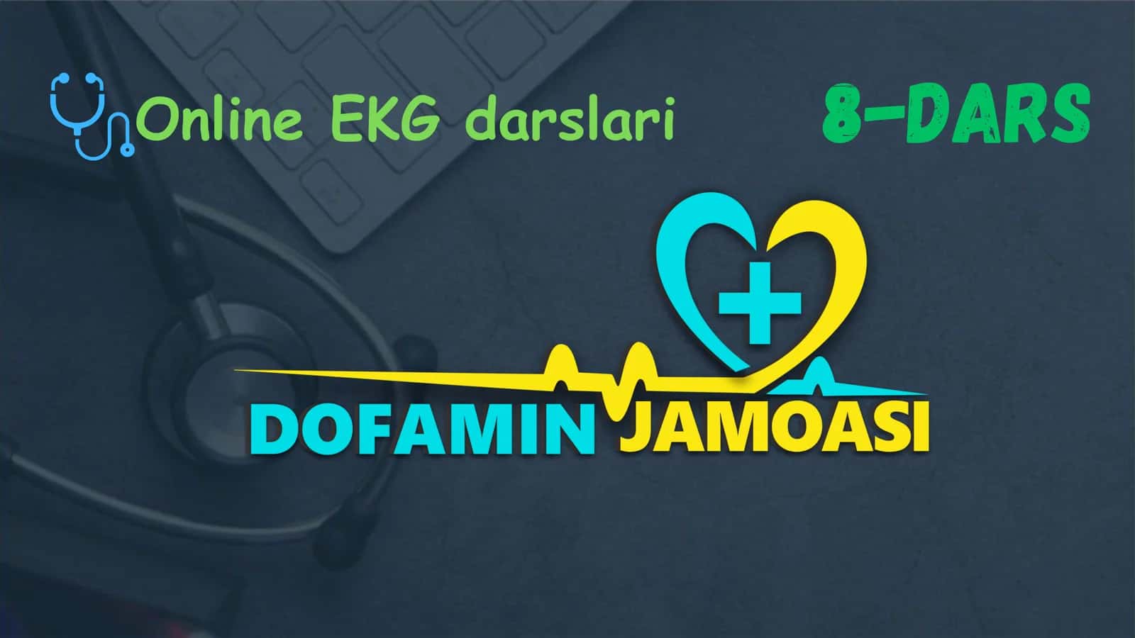 Online EKG darslari 1