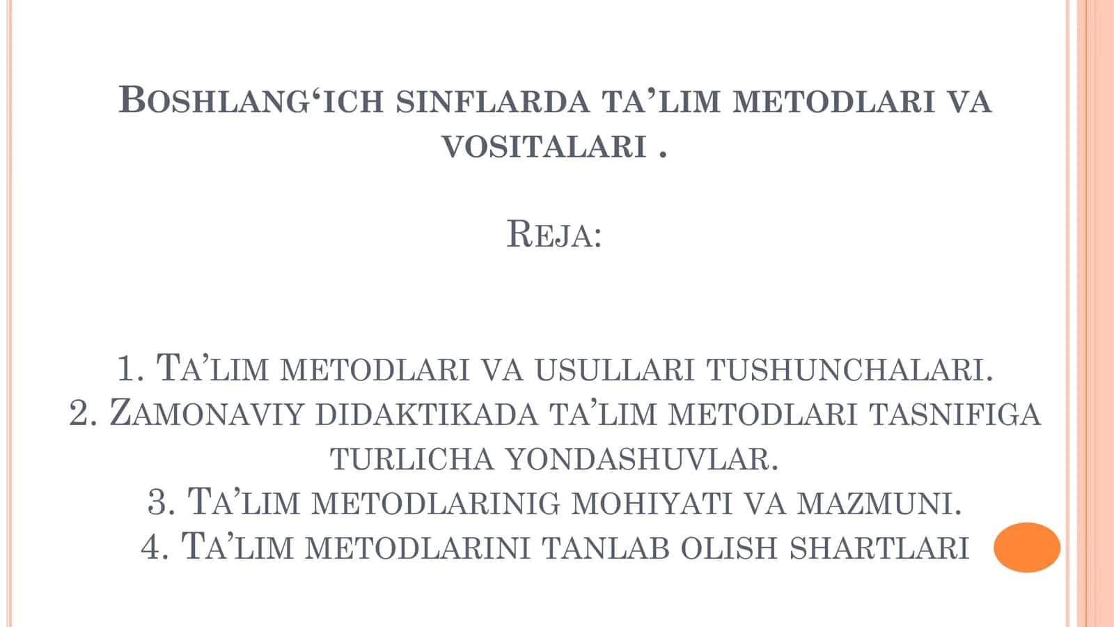 BOSHLANGʻICH SINFLARDA TAʼLIM METODLARI VA VOSITALARI 1
