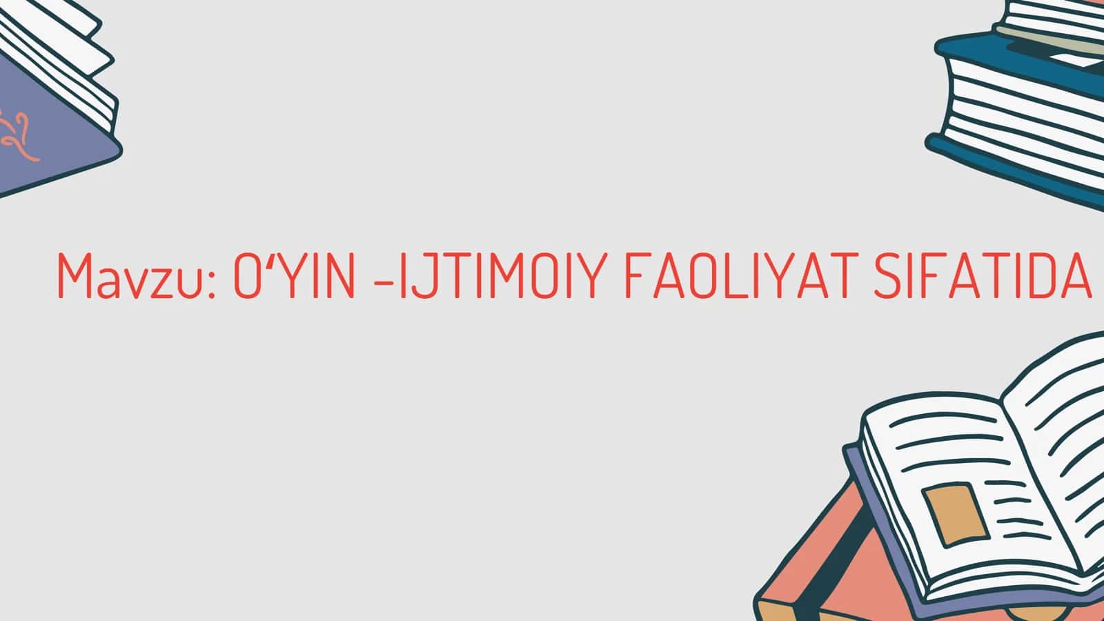 O‘yinlar-ijtimoiy faoliyat sifatida 1