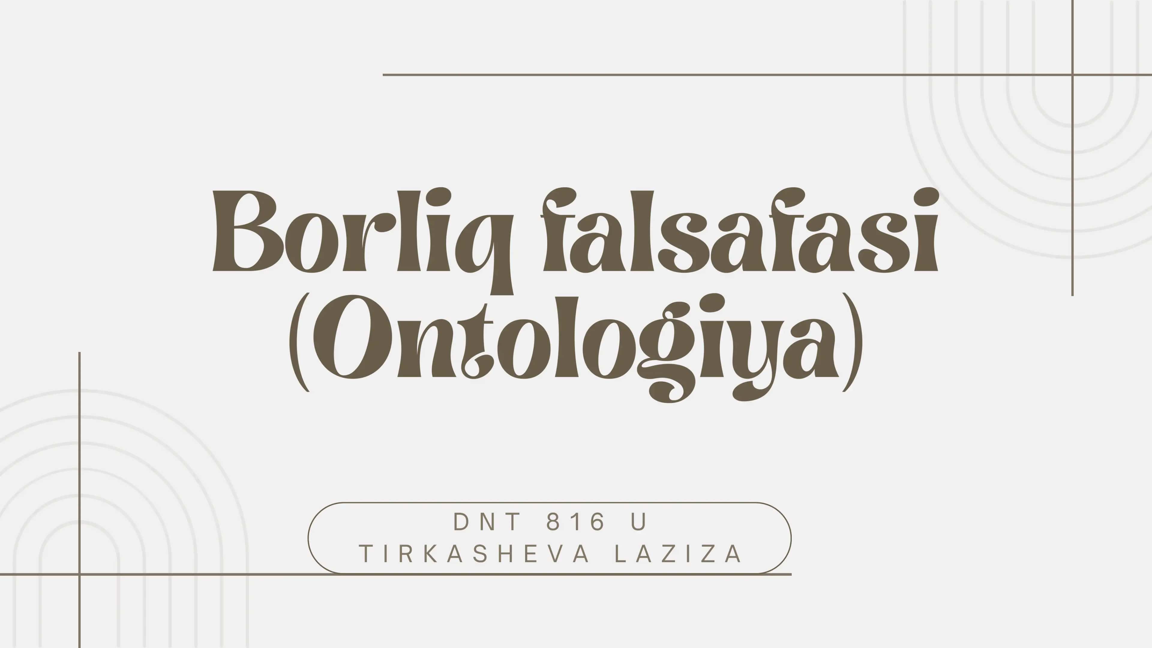 Borliq falsafasi (Ontologiya) 1