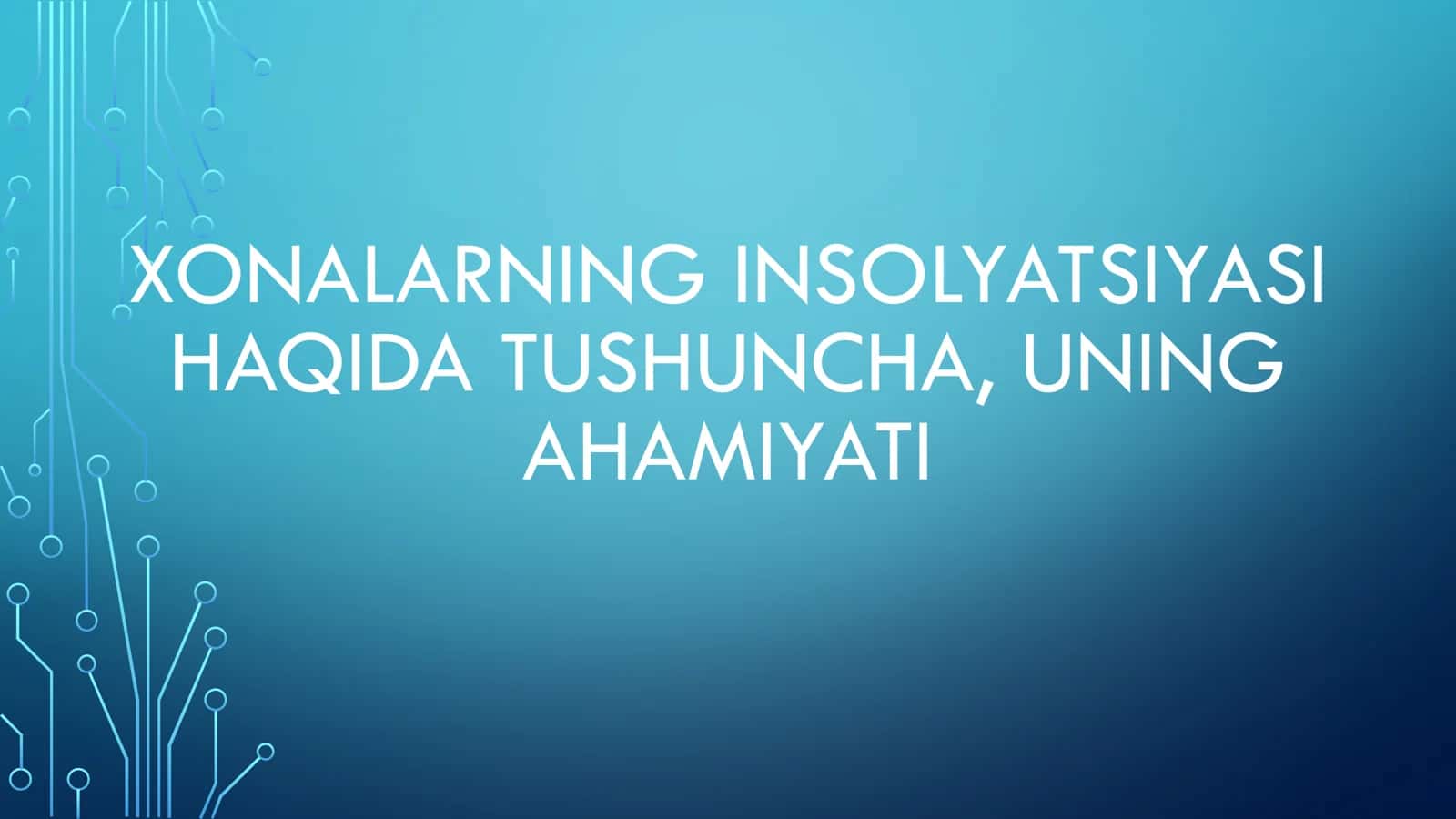 xonalarning insolyatsiyasi 1