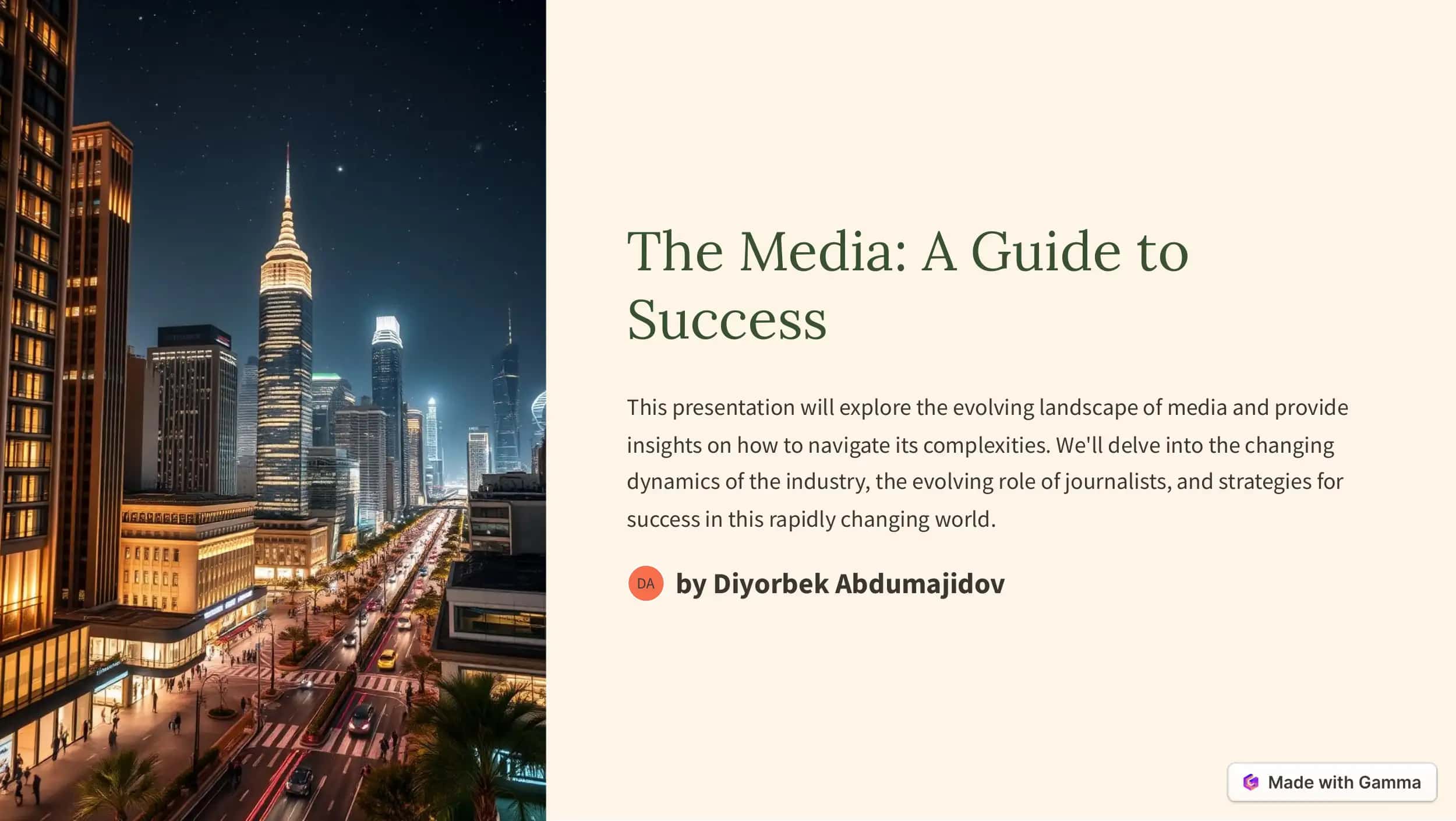 The Media: A Guide to Success 1