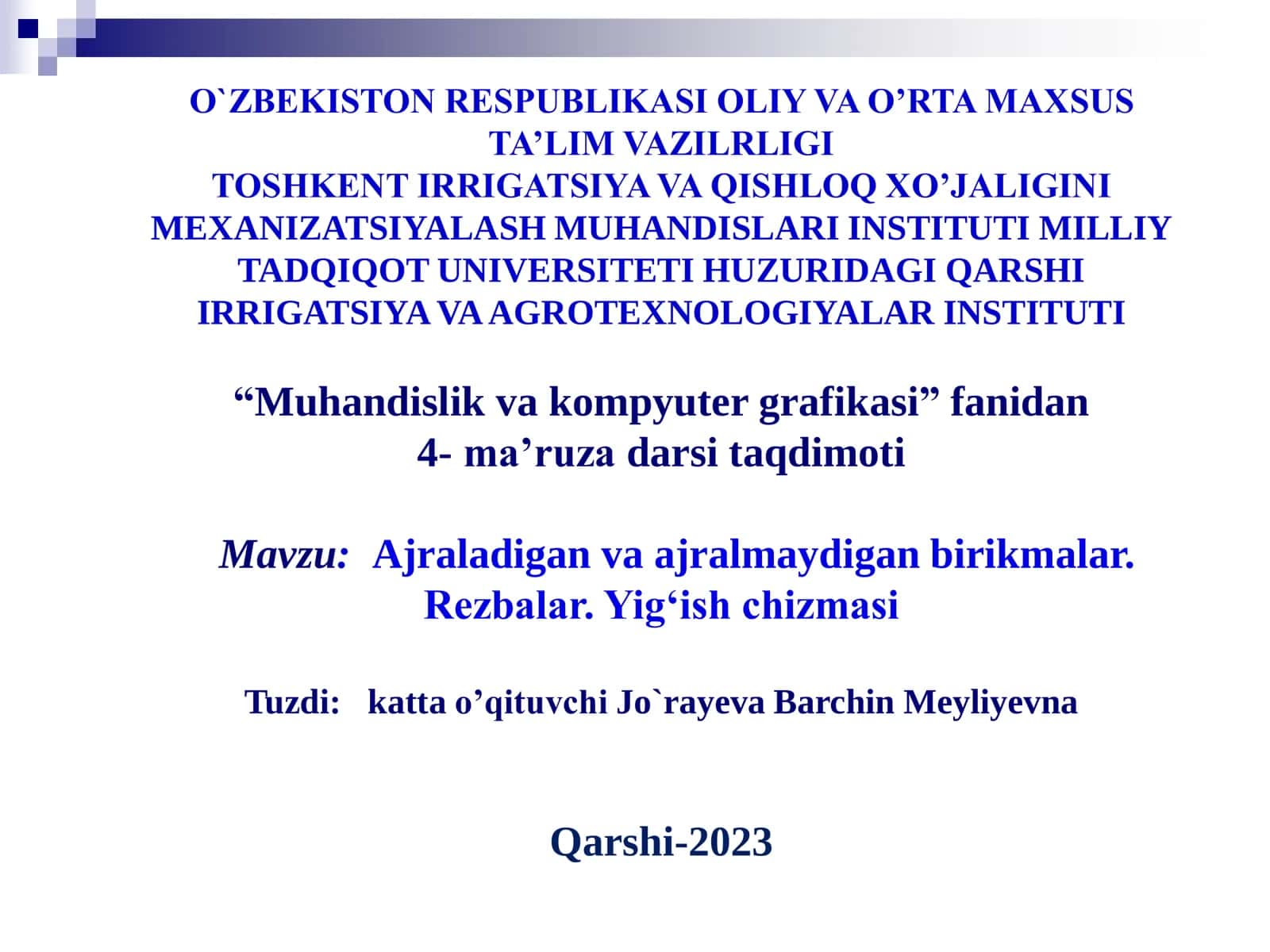 Ajraladigan va ajralmaydigan birikmalar. Rezbalar. Yigʻish chizmasi 1