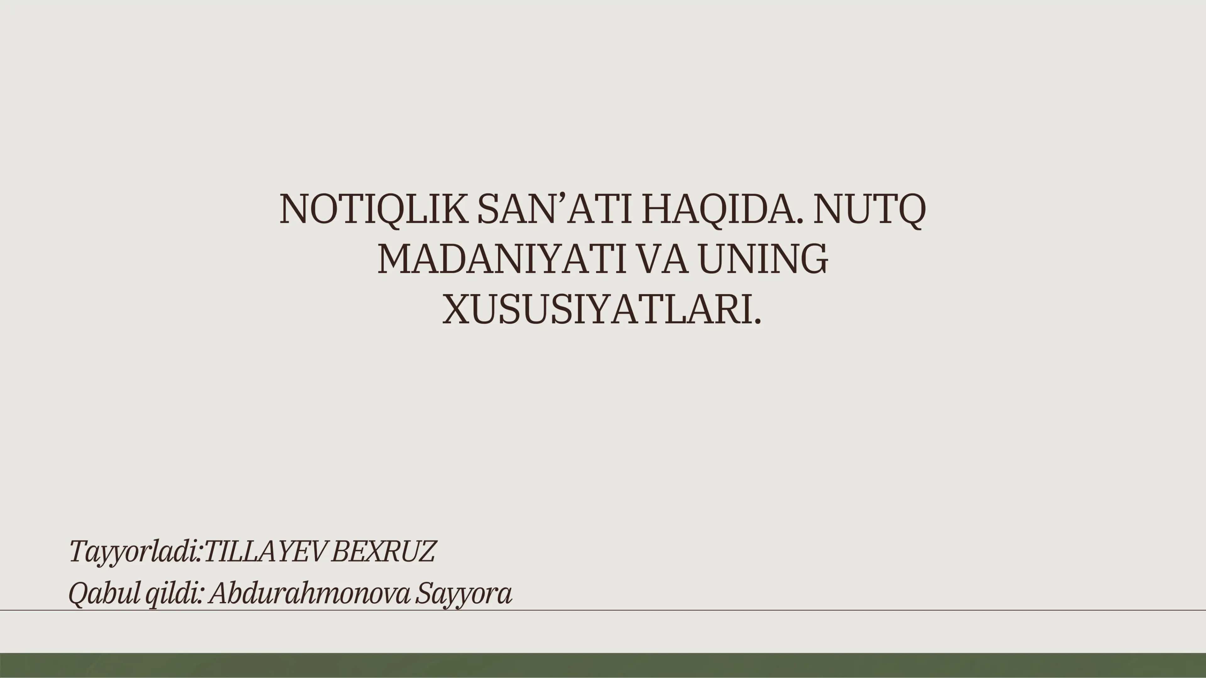 NOTIQLIK SAN’ATI HAQIDA. NUTQ MADANIYATI VA UNING XUSUSIYATLARI. 1