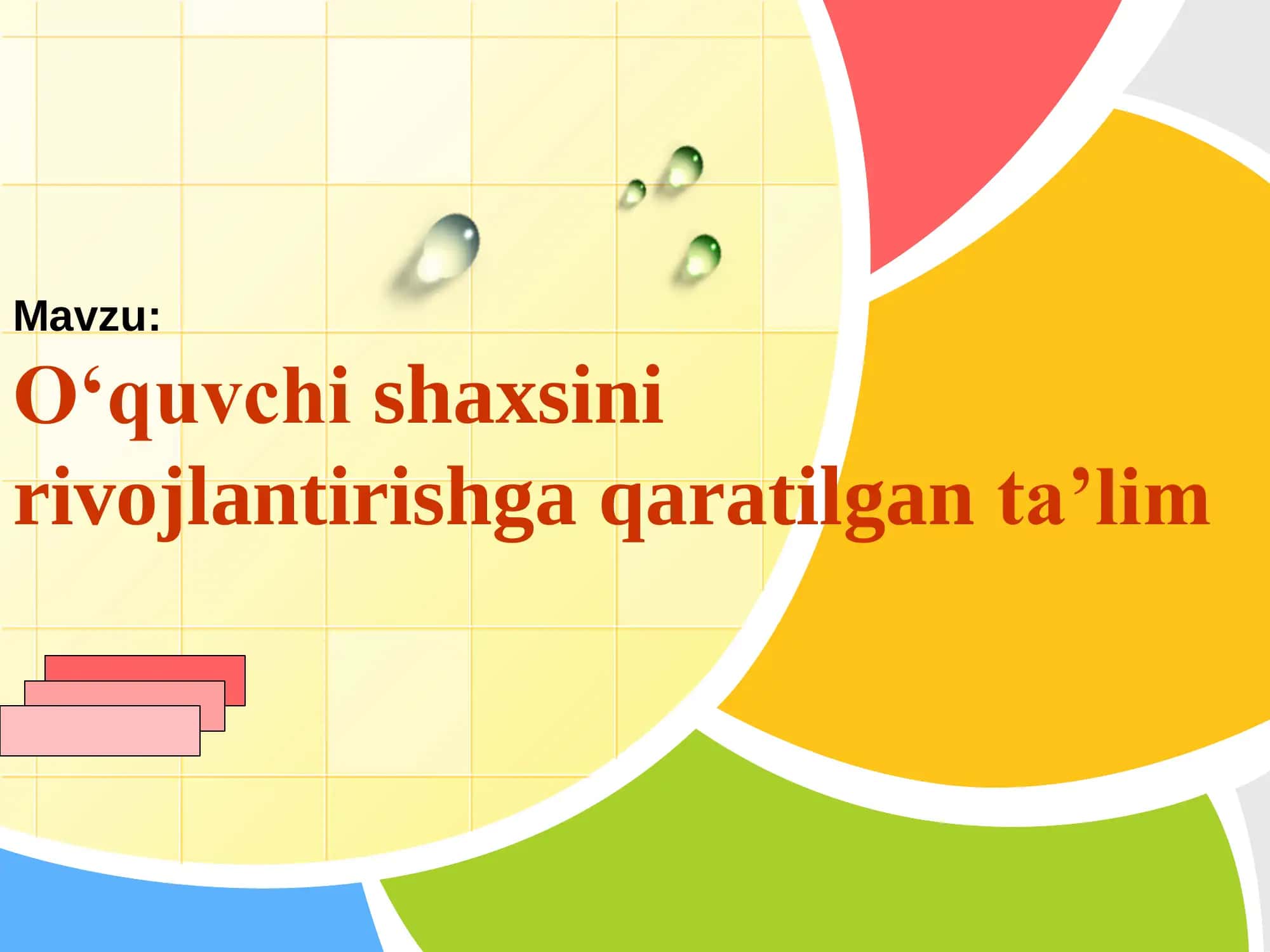 O‘quvchi shaxsini rivojlantirishga qaratilgan ta’lim 1