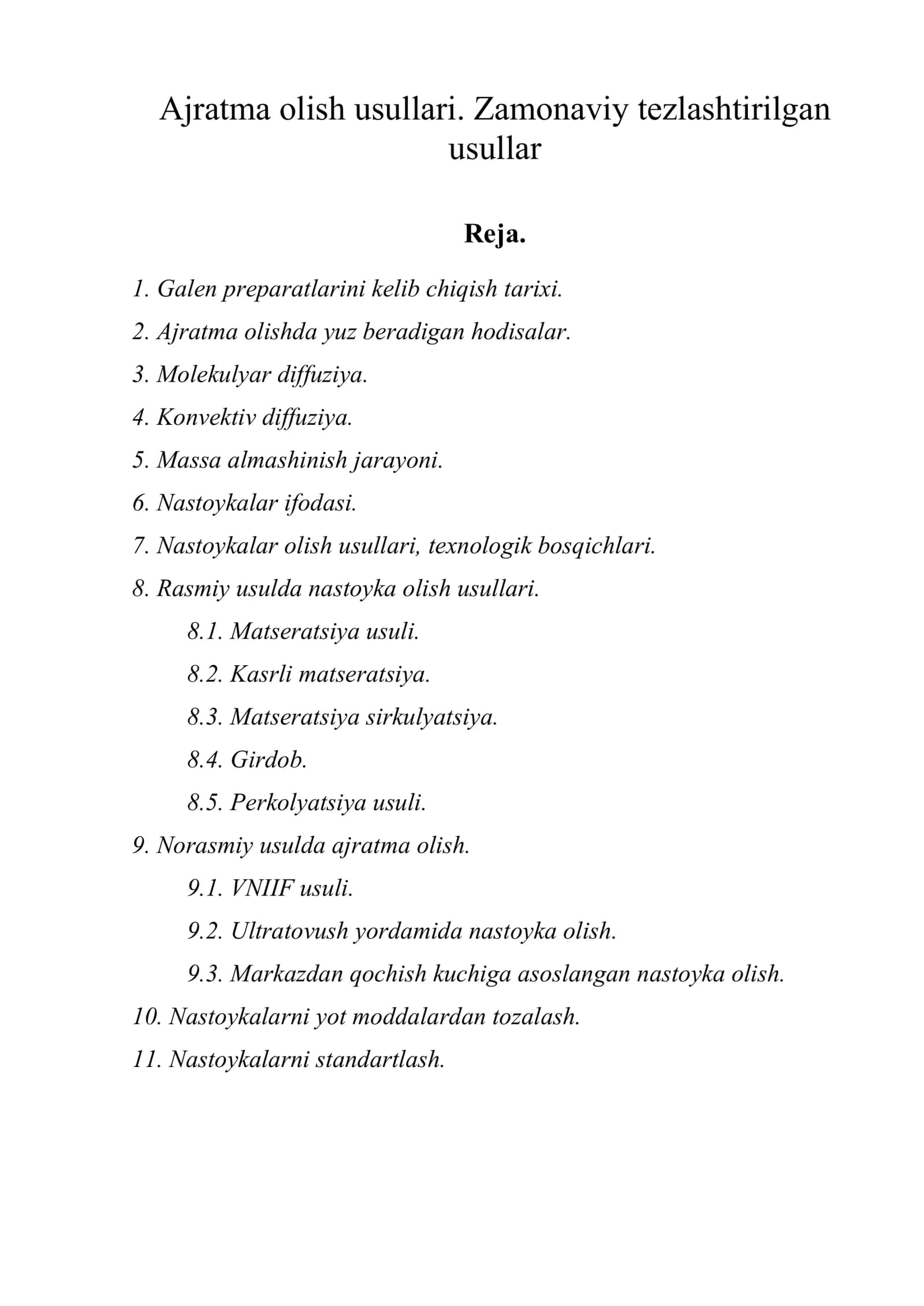 Ajratma olish usullari. Zamonaviy tezlashtirilgan usullar 1