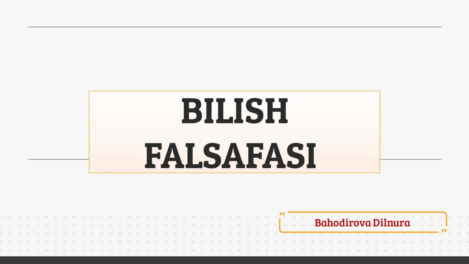 BILISH FALSAFASI 1