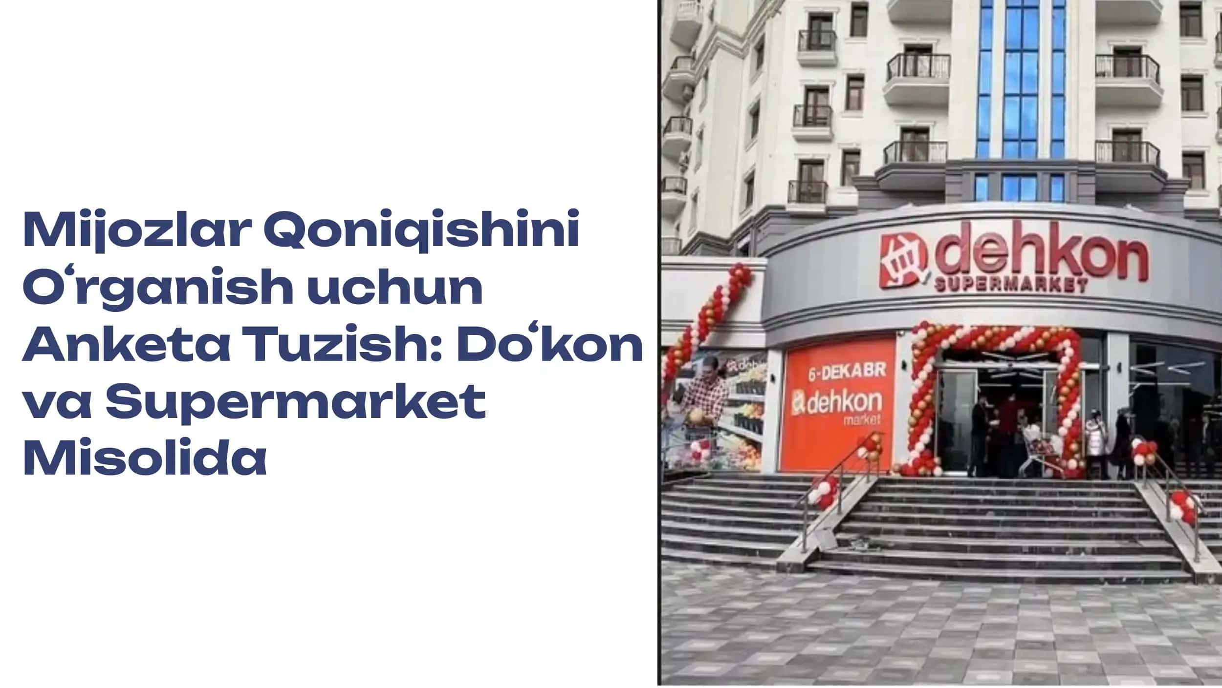 Mijozlar Qoniqishini Oʻrganish uchun Anketa Tuzish Doʻkon va Supermarket Misolida 1