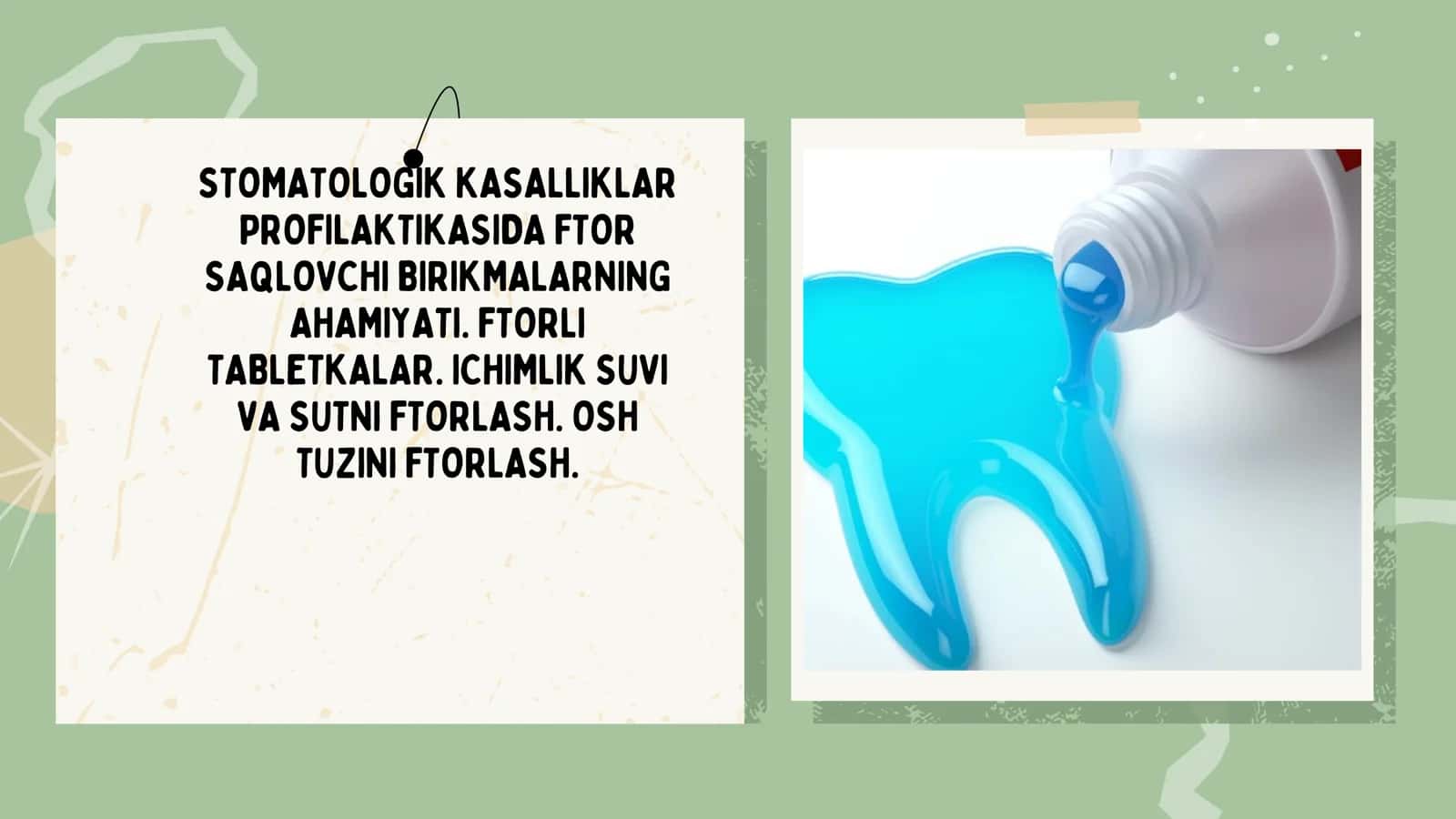 STOMATOLOGIK KASALLIKLAR PROFILAKTIKASIDA FTOR 1