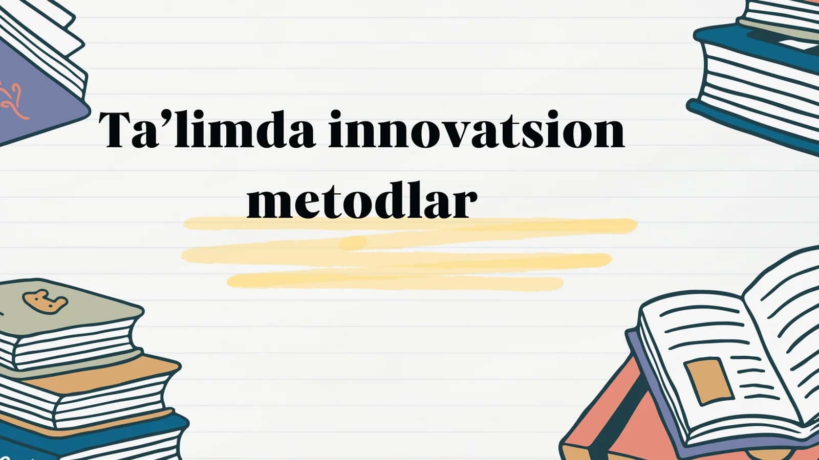 Ta’limda innovatsion metodlar 1