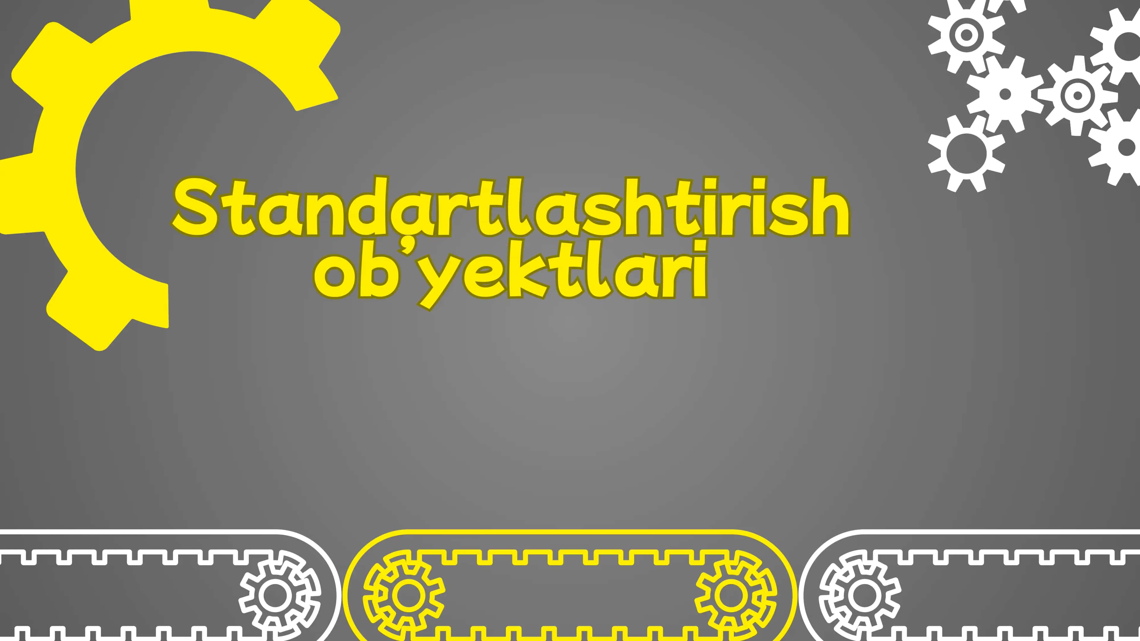 Standartlashtirish ob’yektlari 1