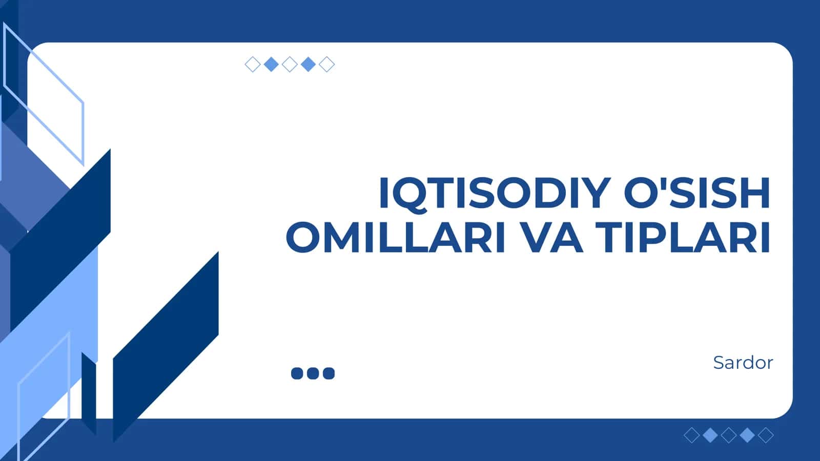 IQTISODIY O'SISH OMILLARI VA TIPLARI 1
