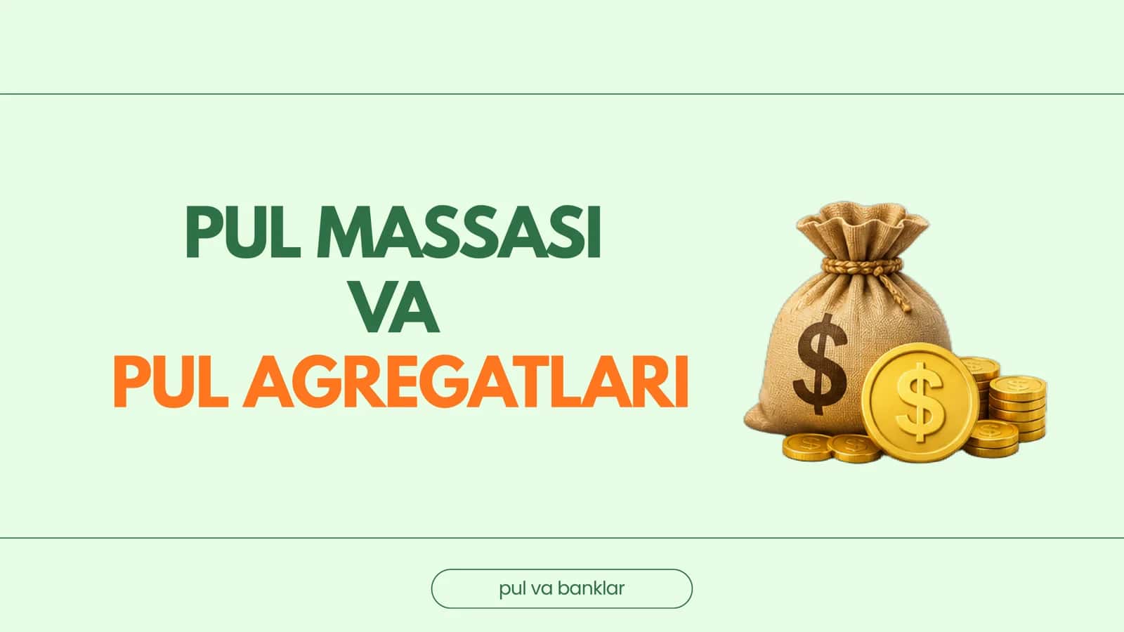 Pul massasi va pul agregatlari 1