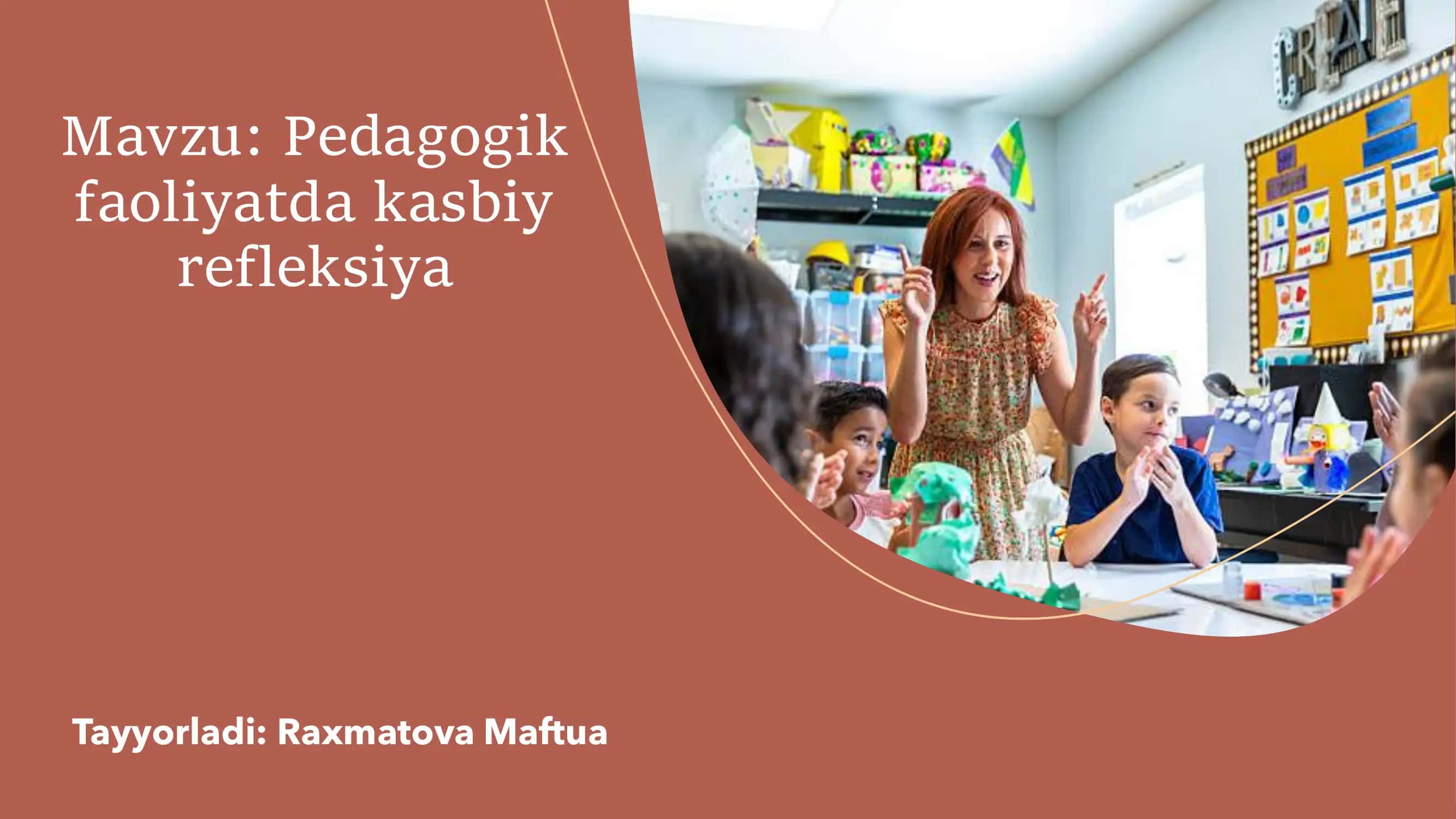 Pedagogik faoliyatda kasbiy refleksiya 1