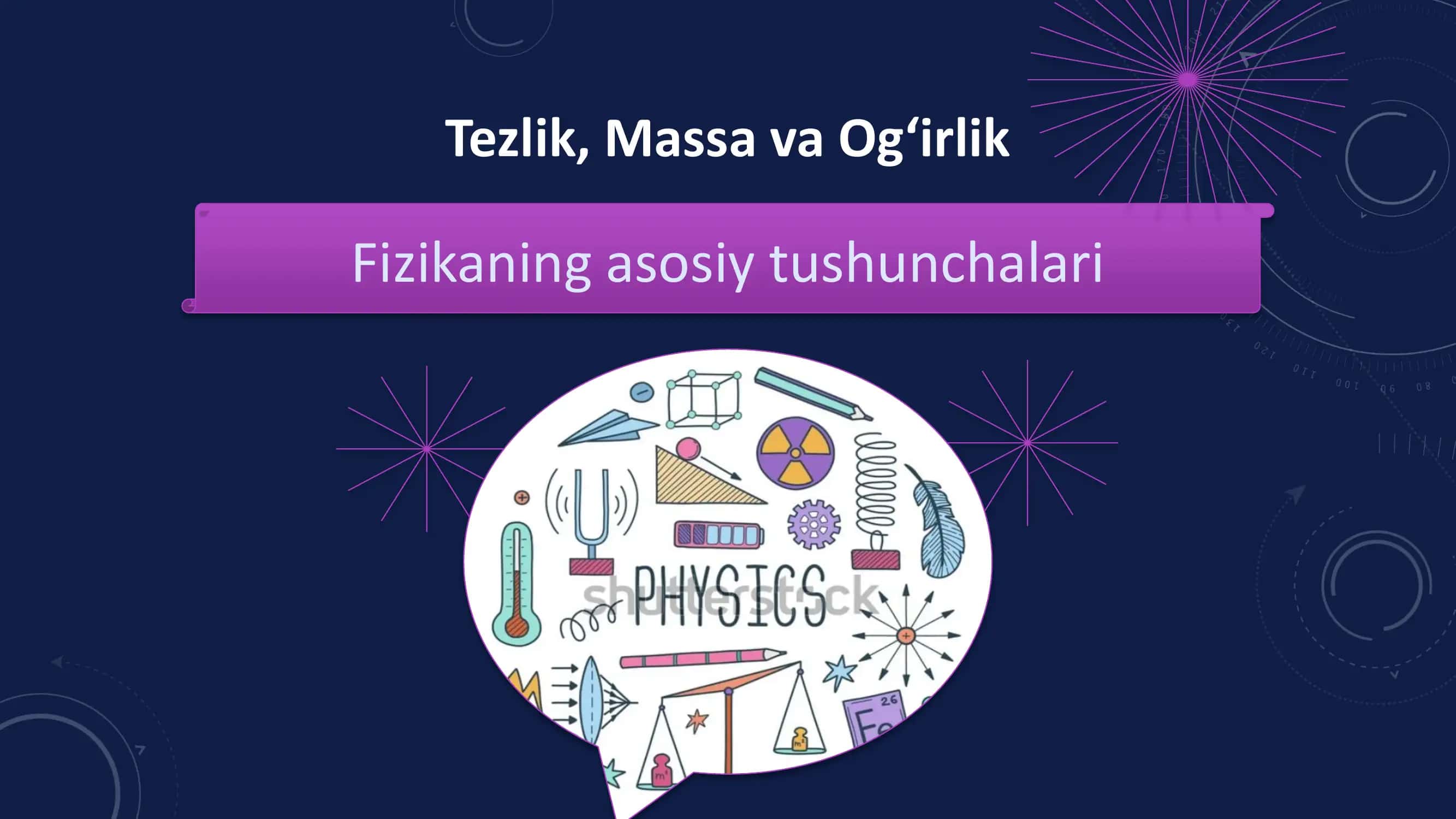 Tezlik, Massa va Og‘irlik 1