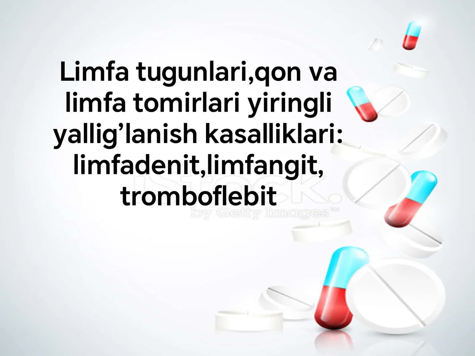 Limfa tugunlari,qon va
limfa tomirlari yiringli
yallig’lanish kasalliklari:
limfadenit,limfangit, 1