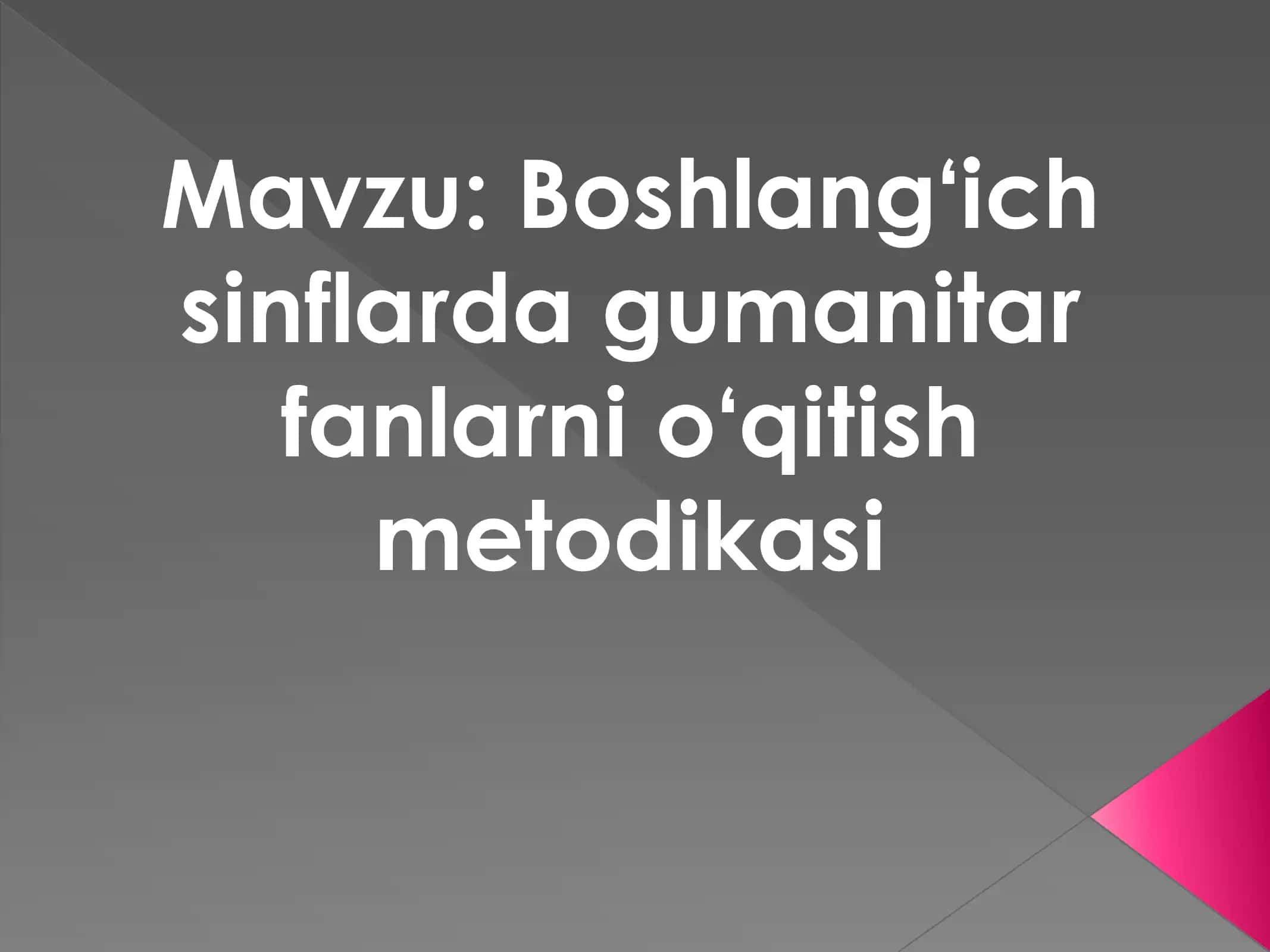 Boshlangʻich taʼlimda gumanitar fanlarni oʻqitish metodikasi 1