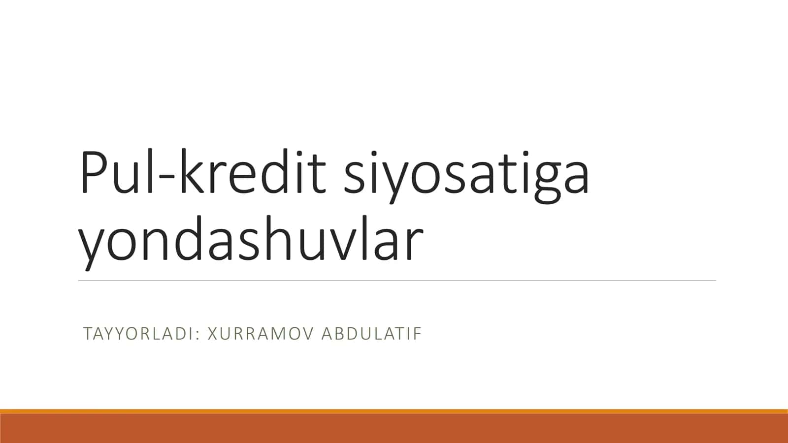 Pul-kredit siyosatiga yondashuvlar 1