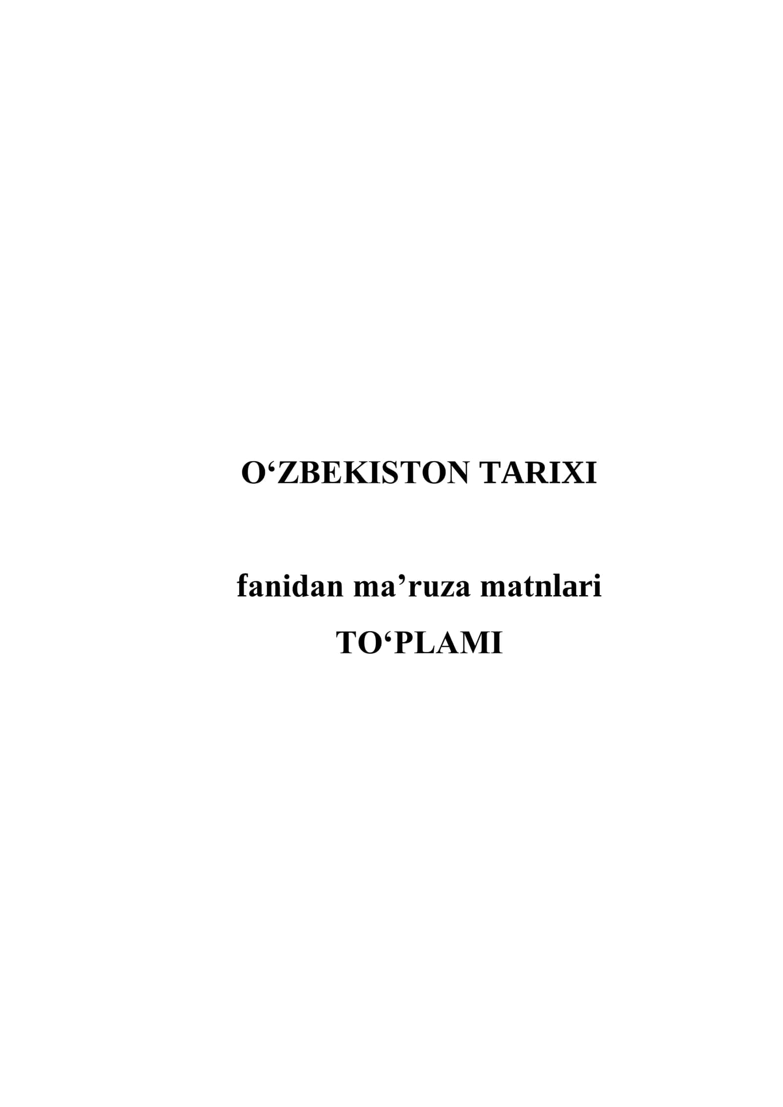 O‘ZBEKISTON TARIXI fanidan ma’ruza matnlari TO‘PLAMI 1