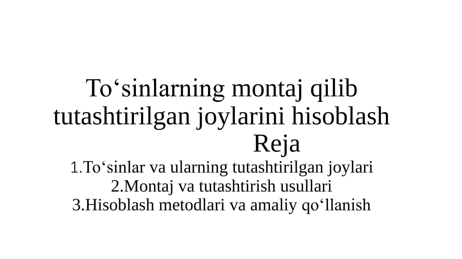 To‘sinlarning montaj qilib tutashtirilgan joylarini hisoblash 1