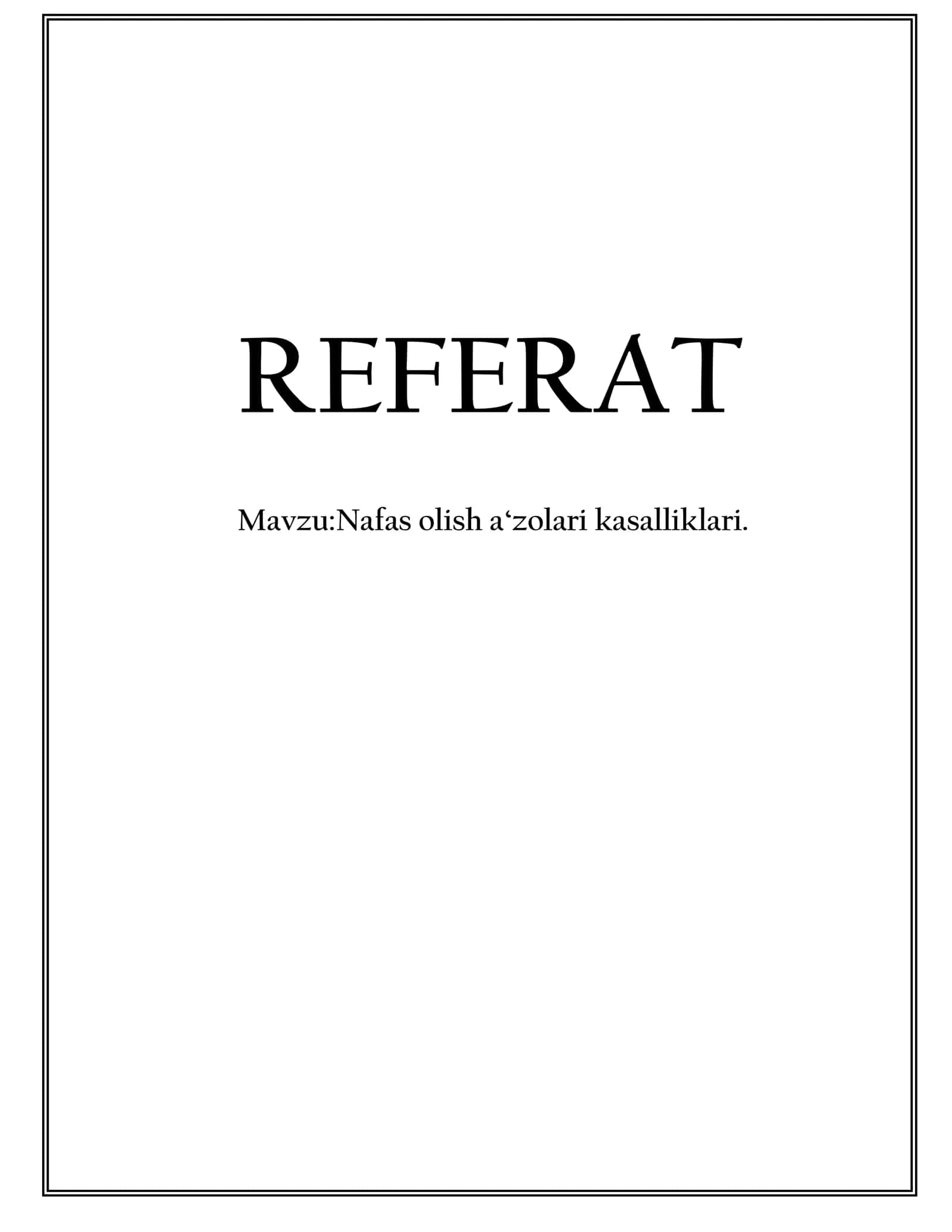 Nafas a'zolari kasalliklari mavzusida referat 1
