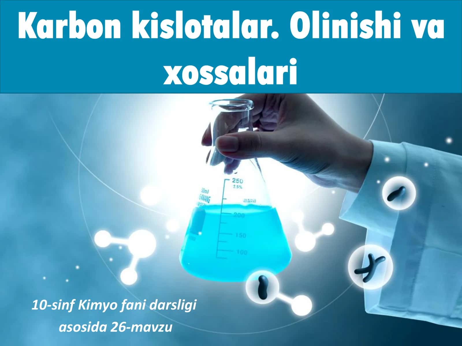 📘 💰 10-SINF KIMYO: KARBON KISLOTALAR (Olinishi va xossalari) 1