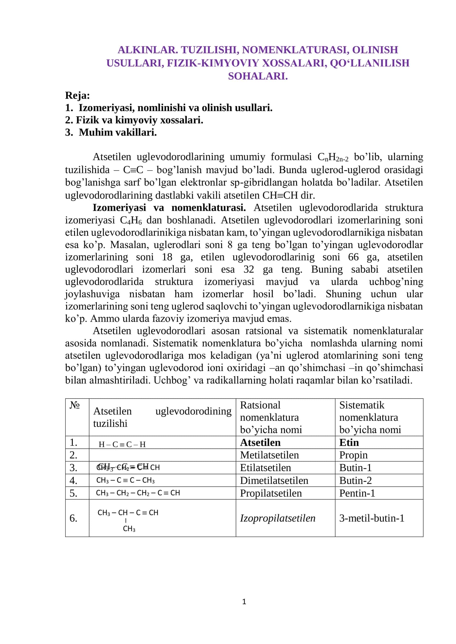 ALKINLAR. TUZILISHI, NOMENKLATURASI, OLINISH USULLARI, FIZIK-KIMYOVIY XOSSALARI, QO‘LLANILISH SOHALARI. 1