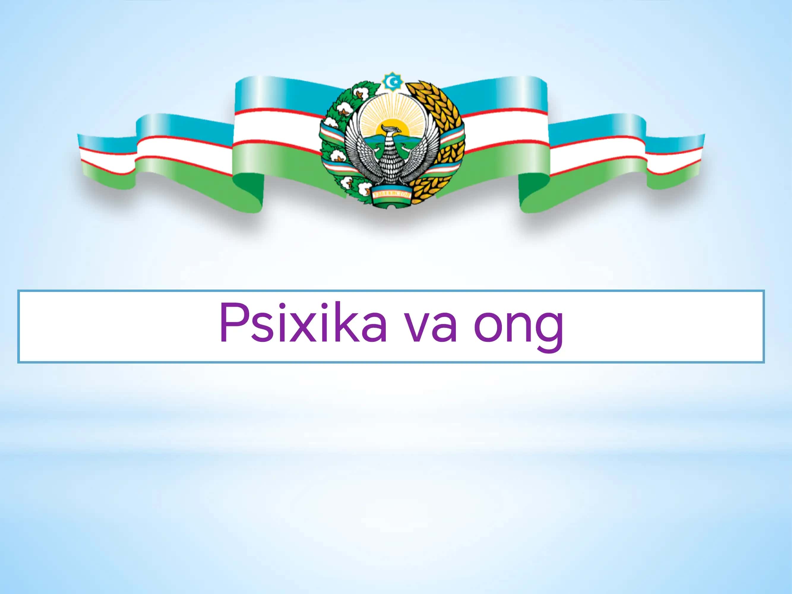 Psixika va ong 1