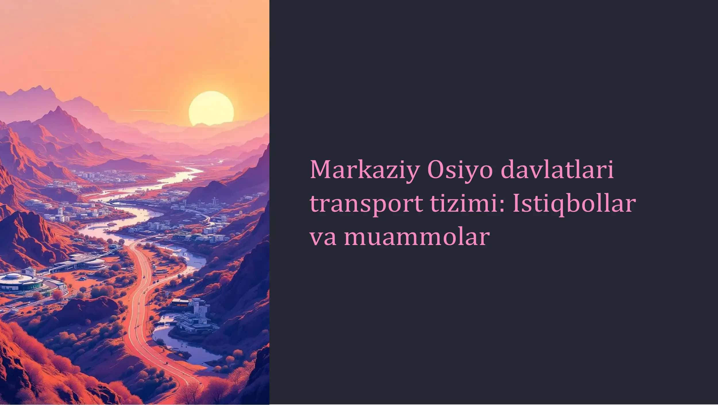markaziy osiyo davlatlarining transporti 1