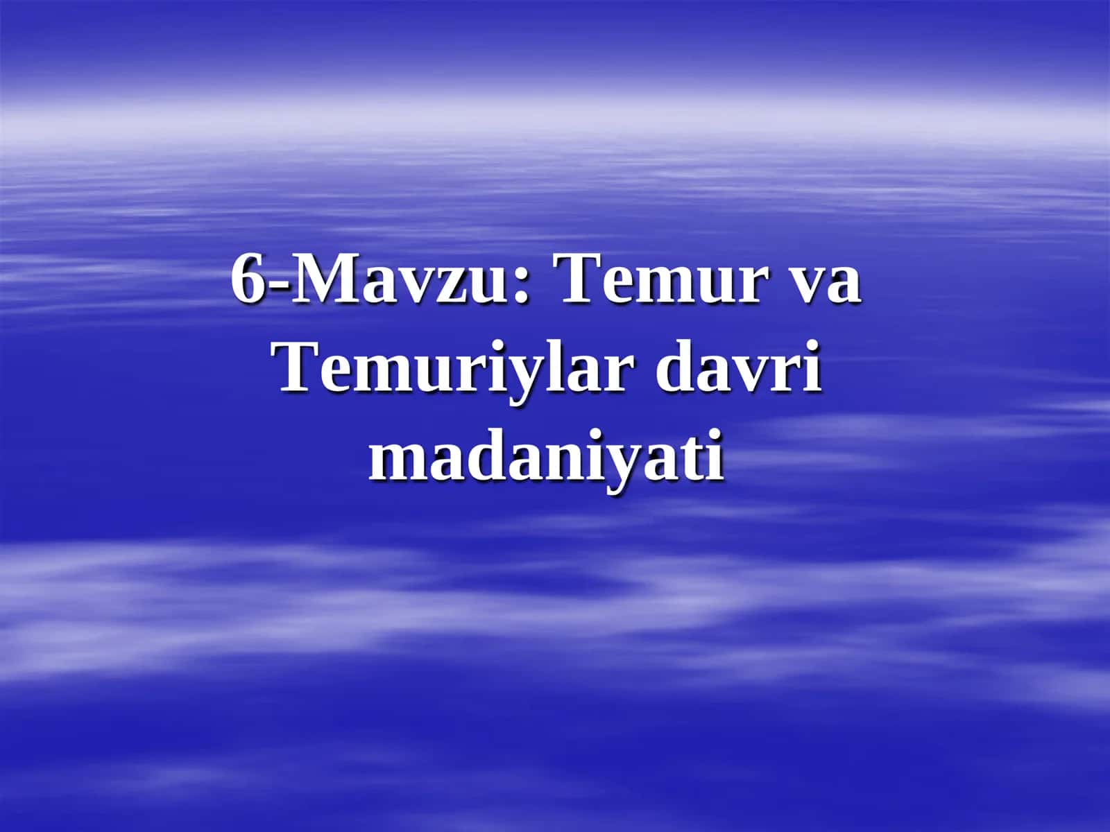 Temur va Temuriylar davri madaniyati 1