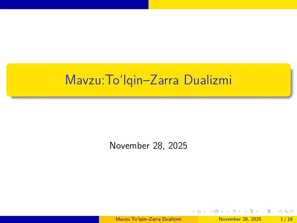 To‘lqin–Zarra Dualizmi 1