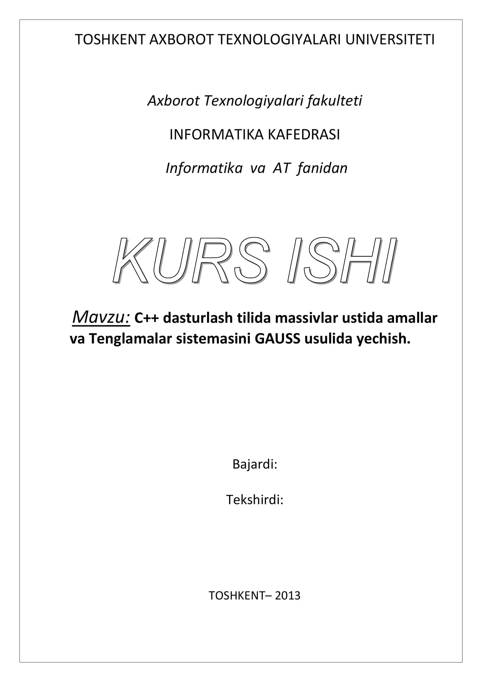 С++ dasturlash tilida massivlar ustida amallar va Tenglamalar sistemasini GAUSS usulida yechish 1