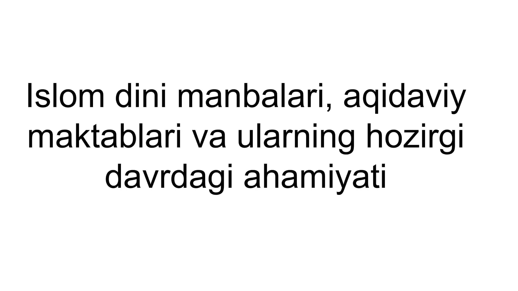 Islom dini manbalari va ularning shakllanishi 1