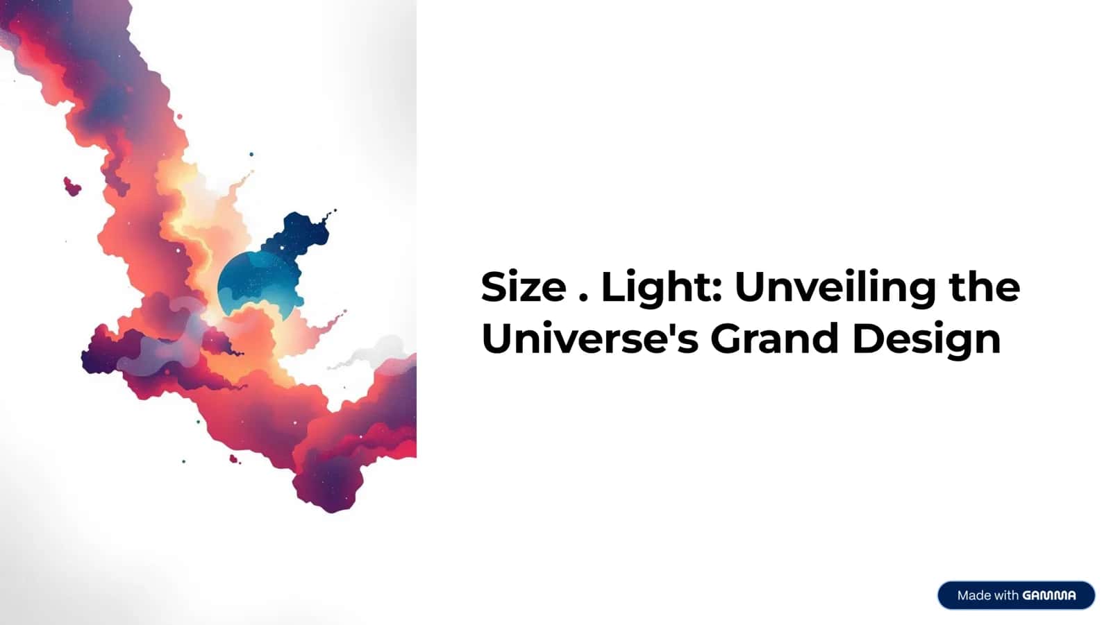 Size. Light: Unveiling the Universe's Grand Design 1