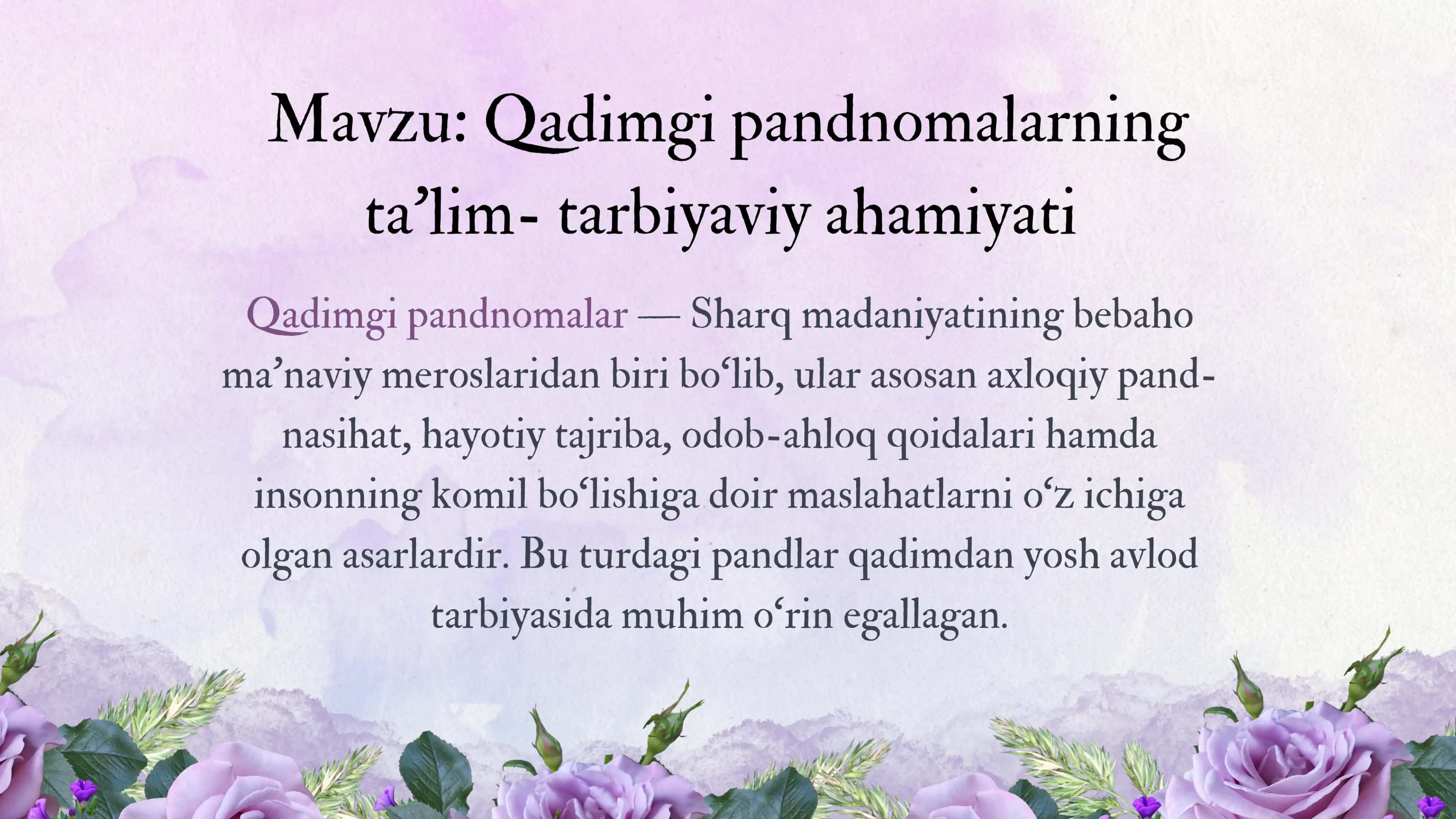 Qadimgi pandnomalarning  ta'lim- tarbiyaviy ahamiyati 1