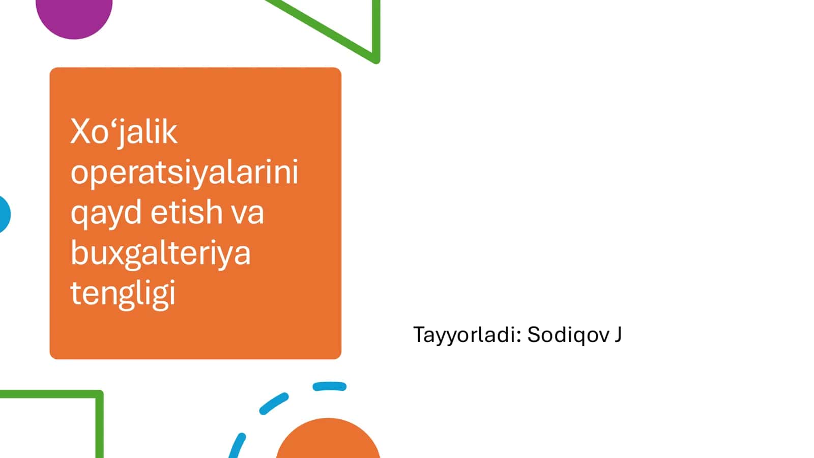Buxgalteriya hisobi / Bug'alteriya xisobiga kirish fani 1