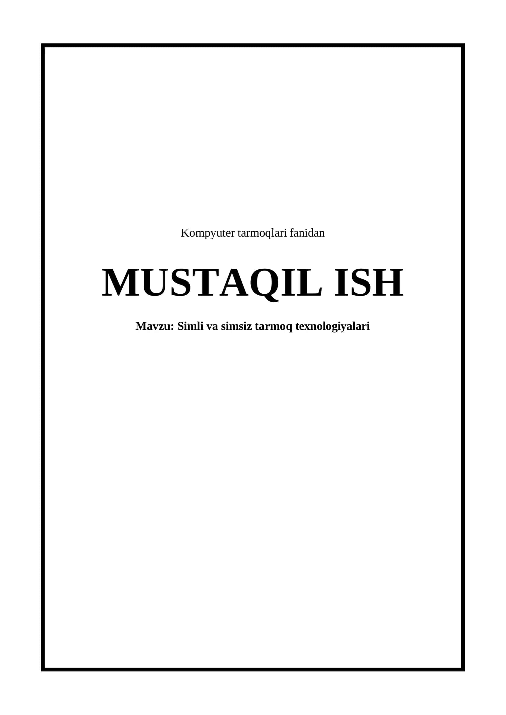 Simli va simsiz tarmoq texnologiyalari 1