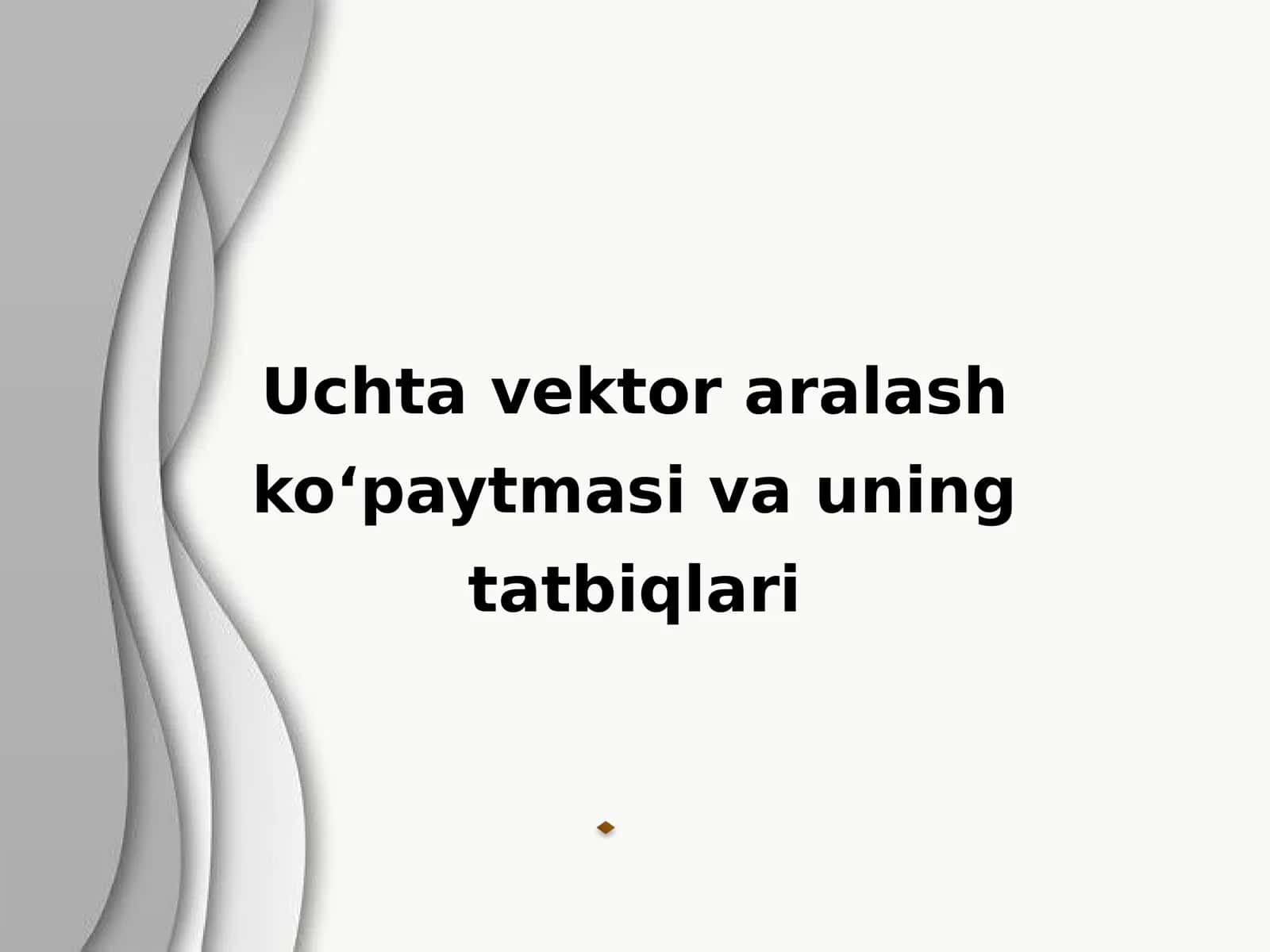 Uchta vektor aralash koʻpaytmasi 1