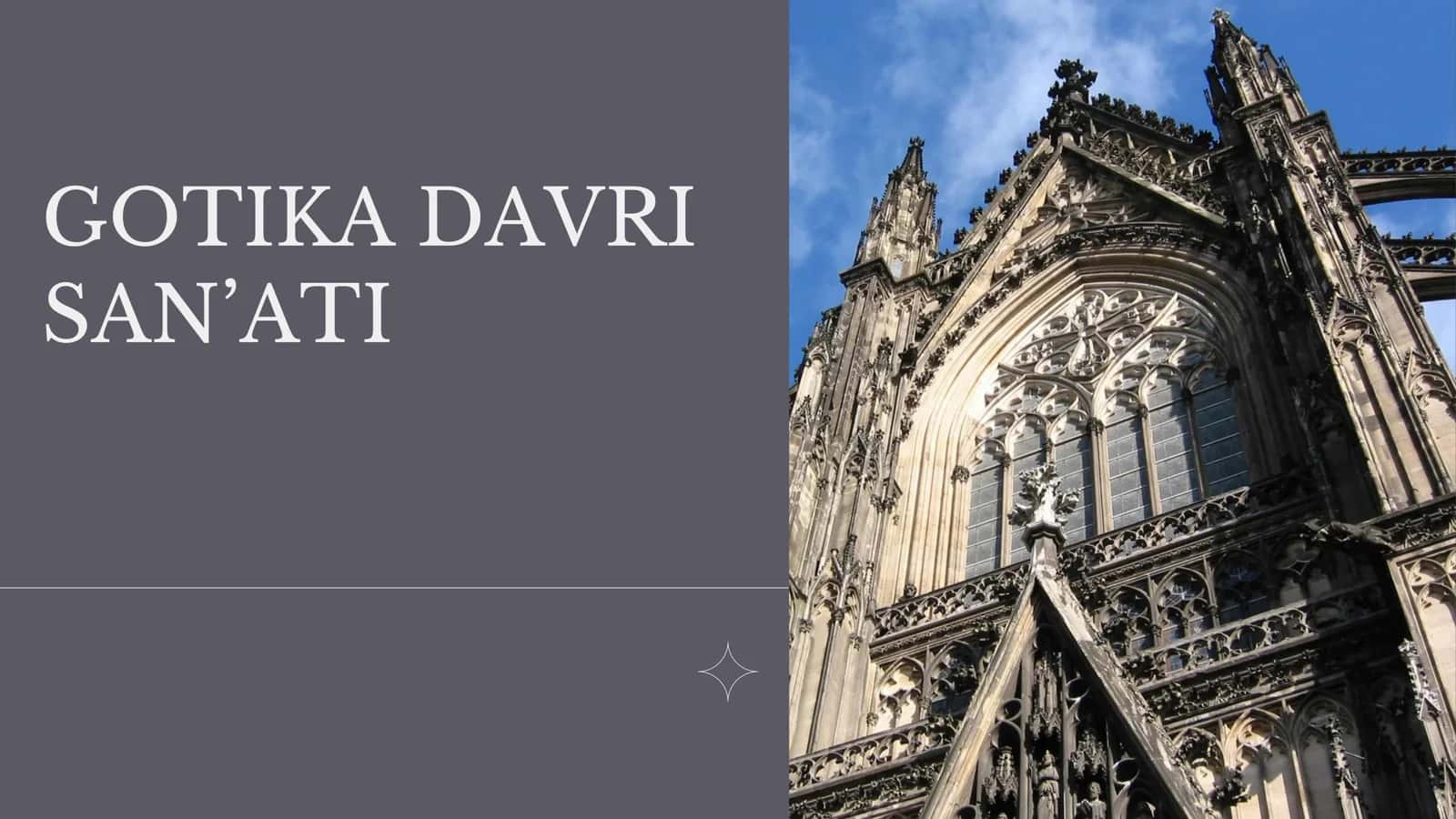 Gotika davri sanati va arxitekturasi 1