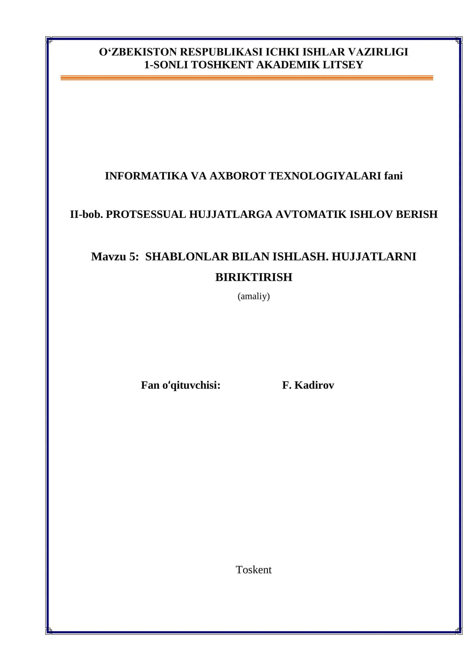 SHABLONLAR BILAN ISHLASH. HUJJATLARNI BIRIKTIRISH 1