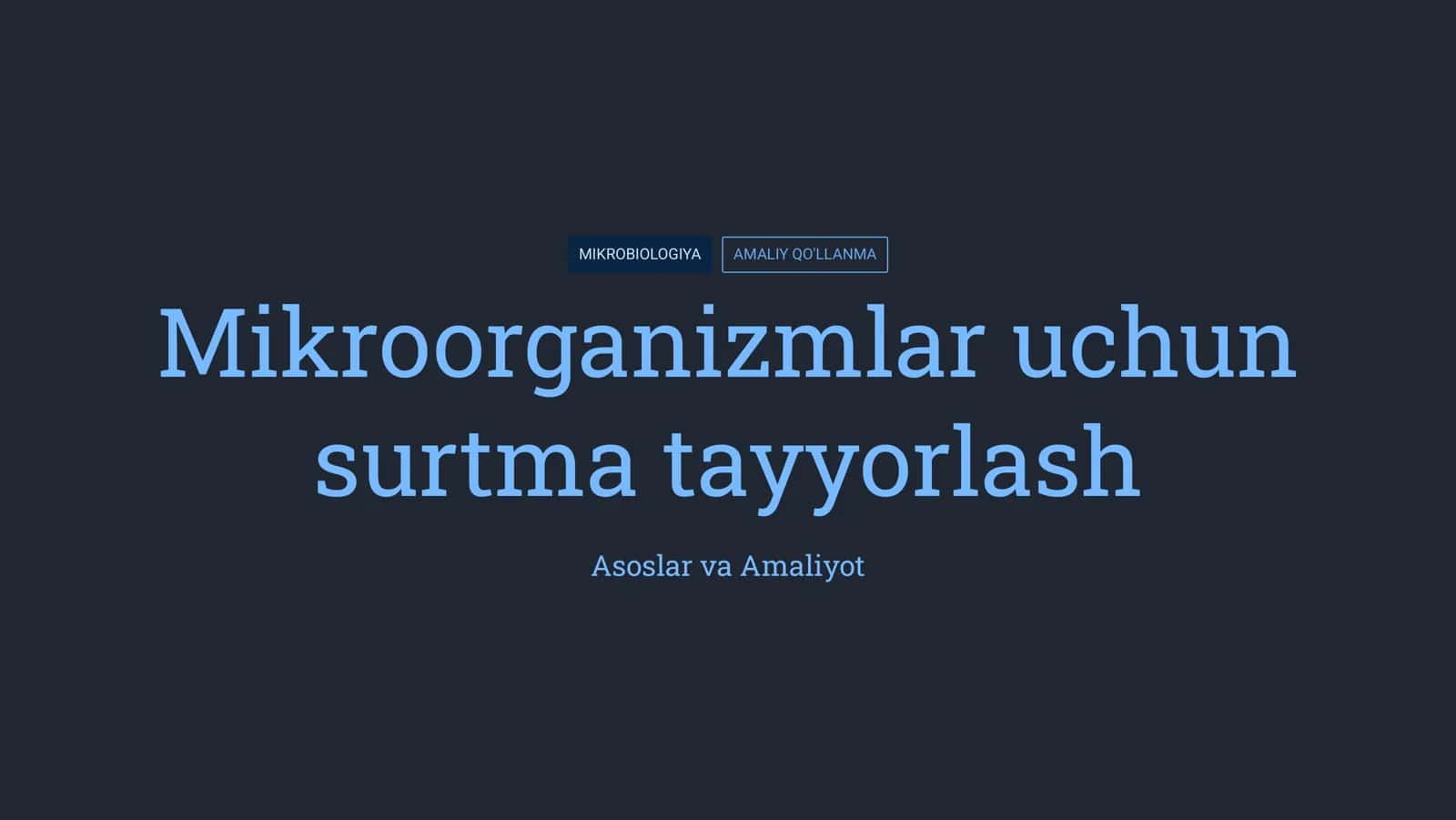 Mikroorganizmlar uchun surtma tayyorlash 1