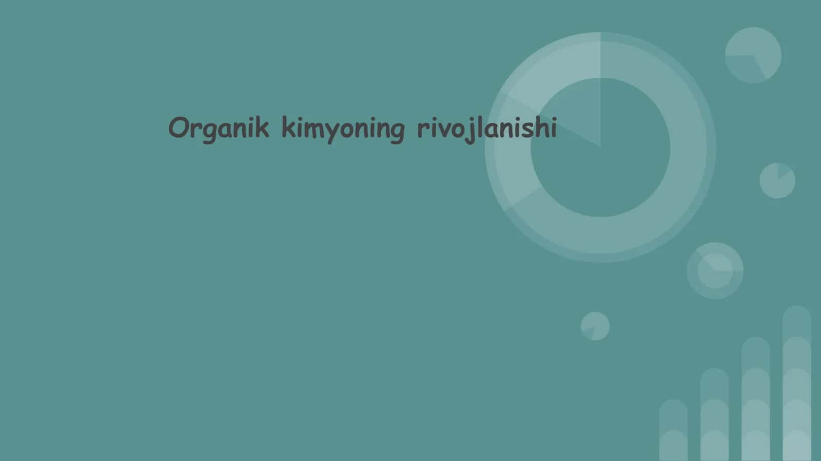 Organik kimyoning rivojlanishi 1