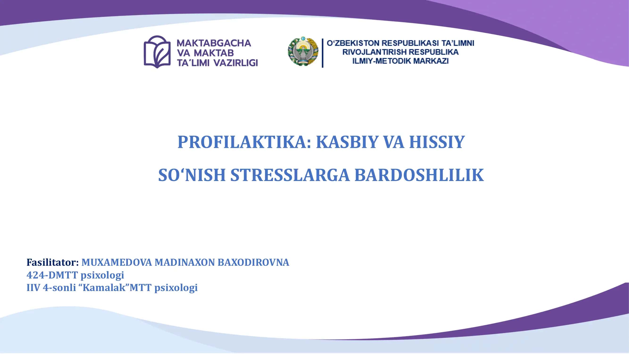 PROFILAKTIKA: KASBIY VA HISSIY SO‘NISH STRESSLARGA BARDOSHLILIK 1