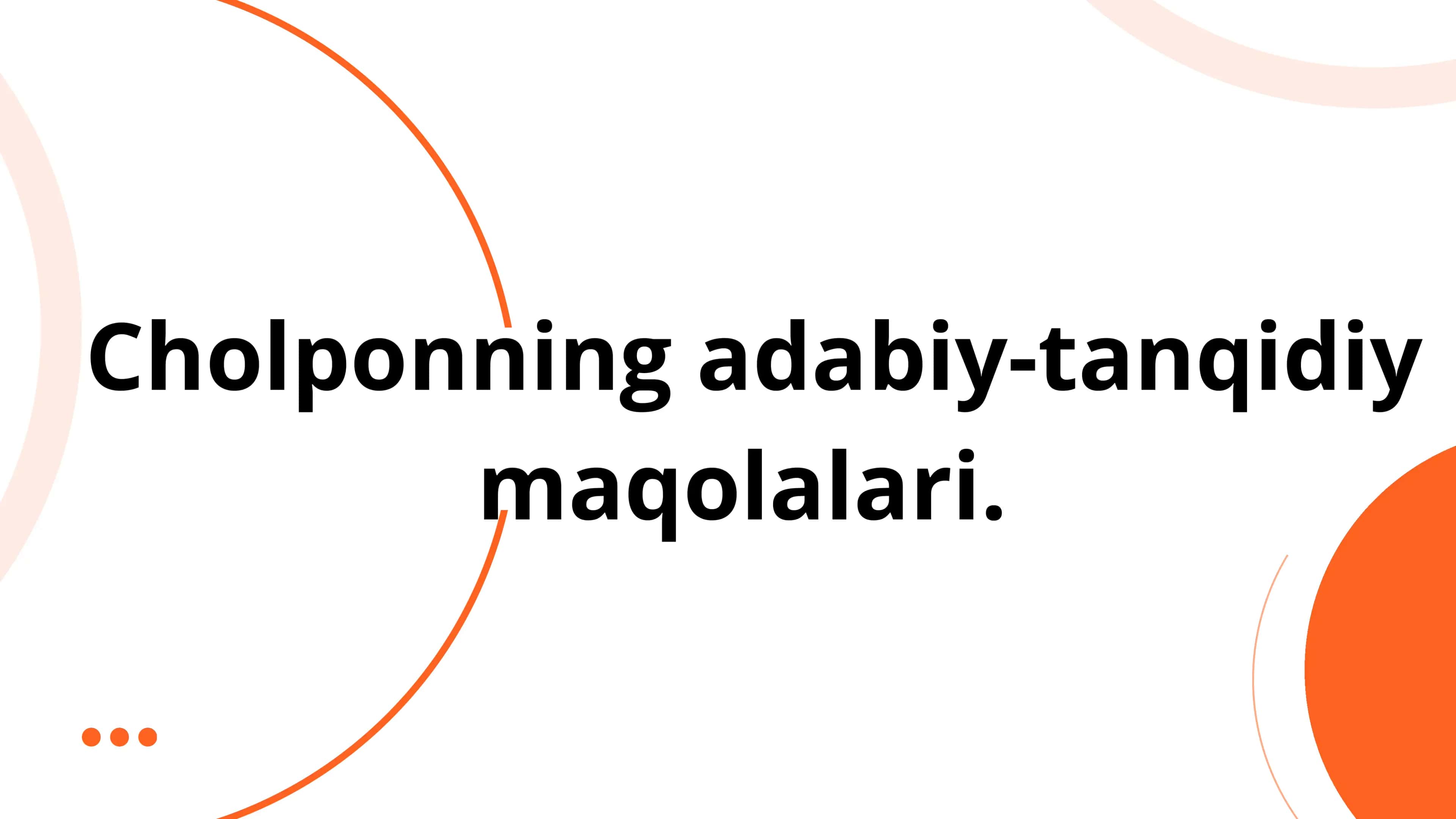 Cho'lponning adabiy-tanqidiy maqolalari 1