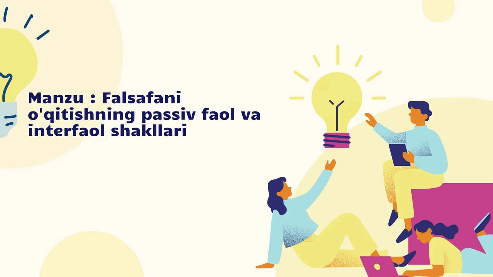 Falsafani o'qitishning passiv faol va  interfaol shakllari 1