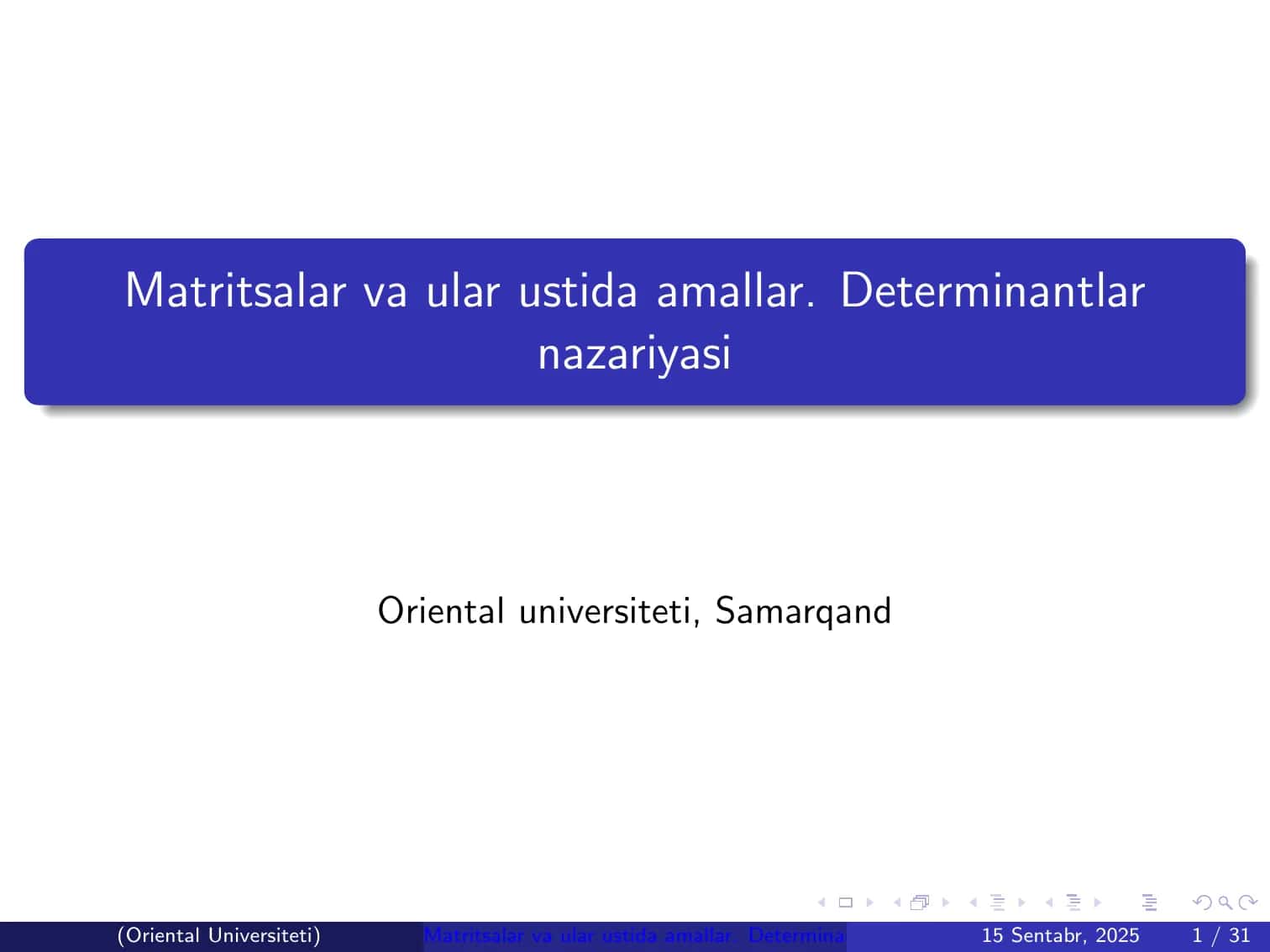 Matritsalar va ular ustida amallar. Determinantlar nazariyasi 1